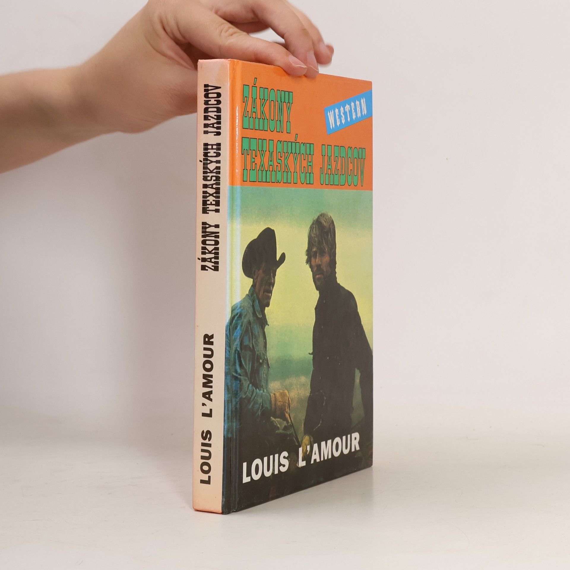 Louis L'Amour Zákony texaských jazdcov