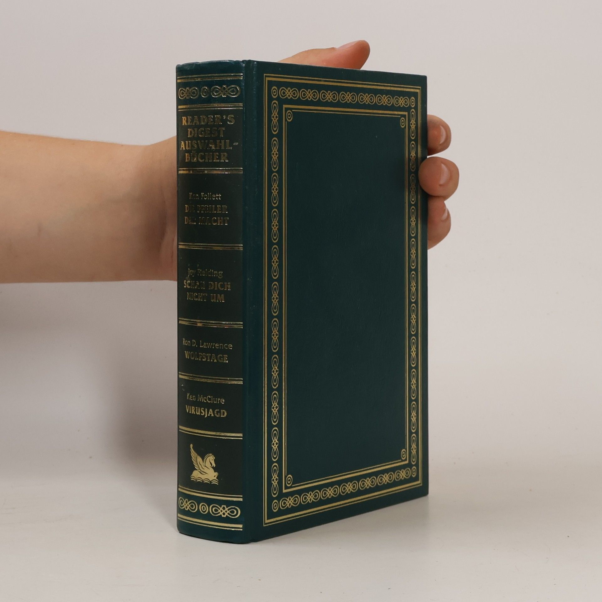 Reader's Digest Auswahlbücher. Die Pfeiler der Macht. Schau dich nicht um. Wolfstage. Virusjagd