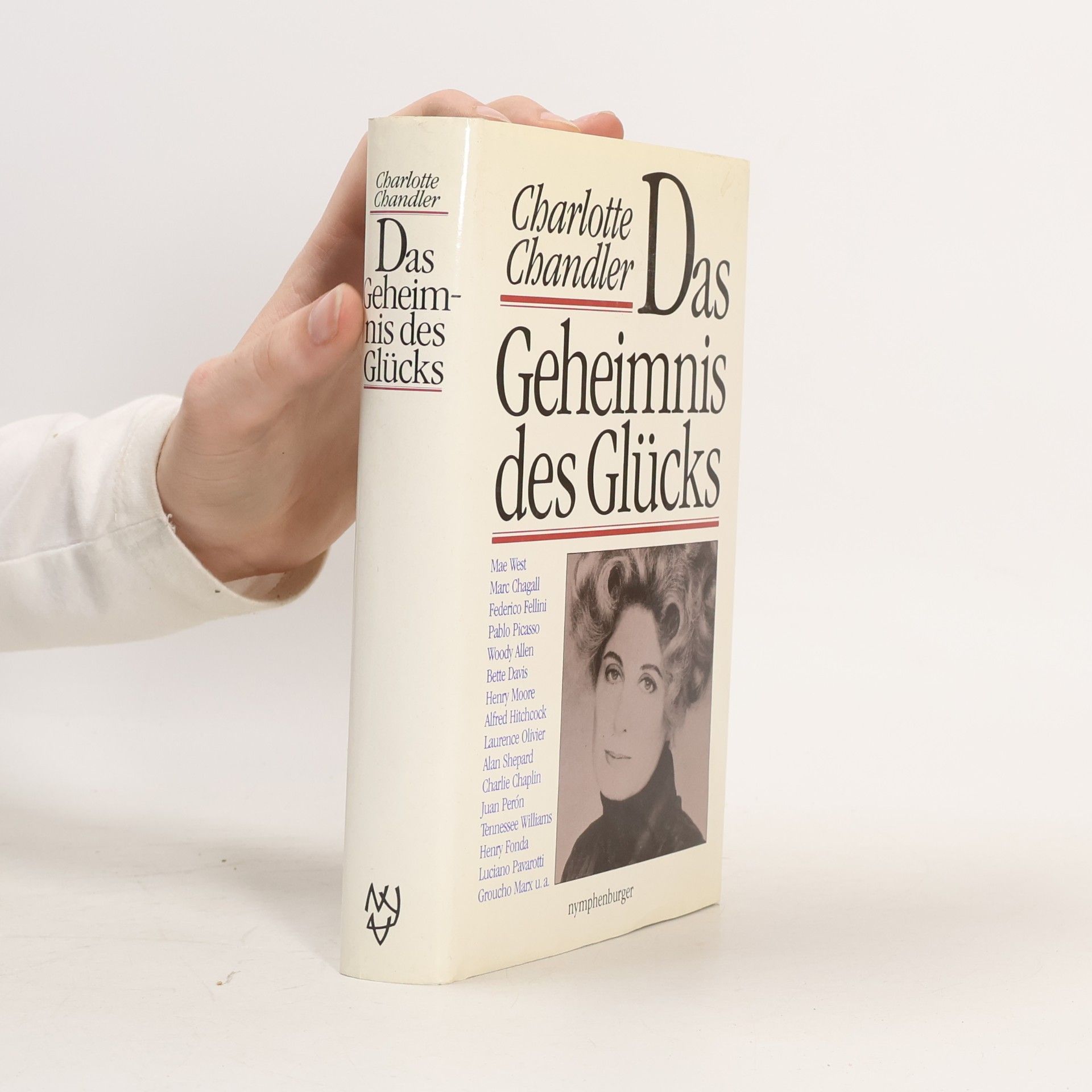 Charlotte Chandler Das Geheimnis des Glücks