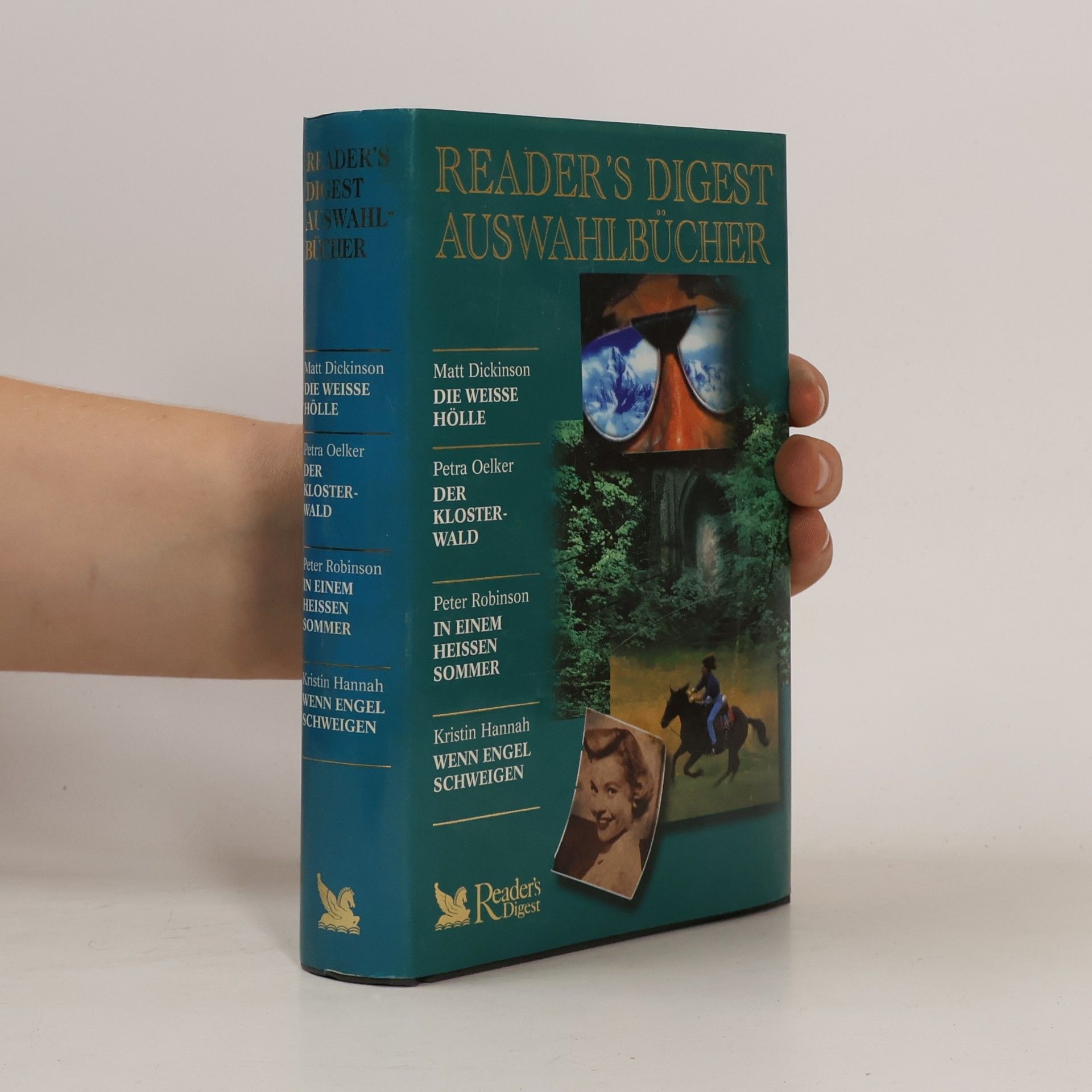 Petra Oelker Reader's Digest Auswahlbücher. Die weisse Hölle. Der Klosterwald. In einem heissen Sommer. Wenn Engel schweigen