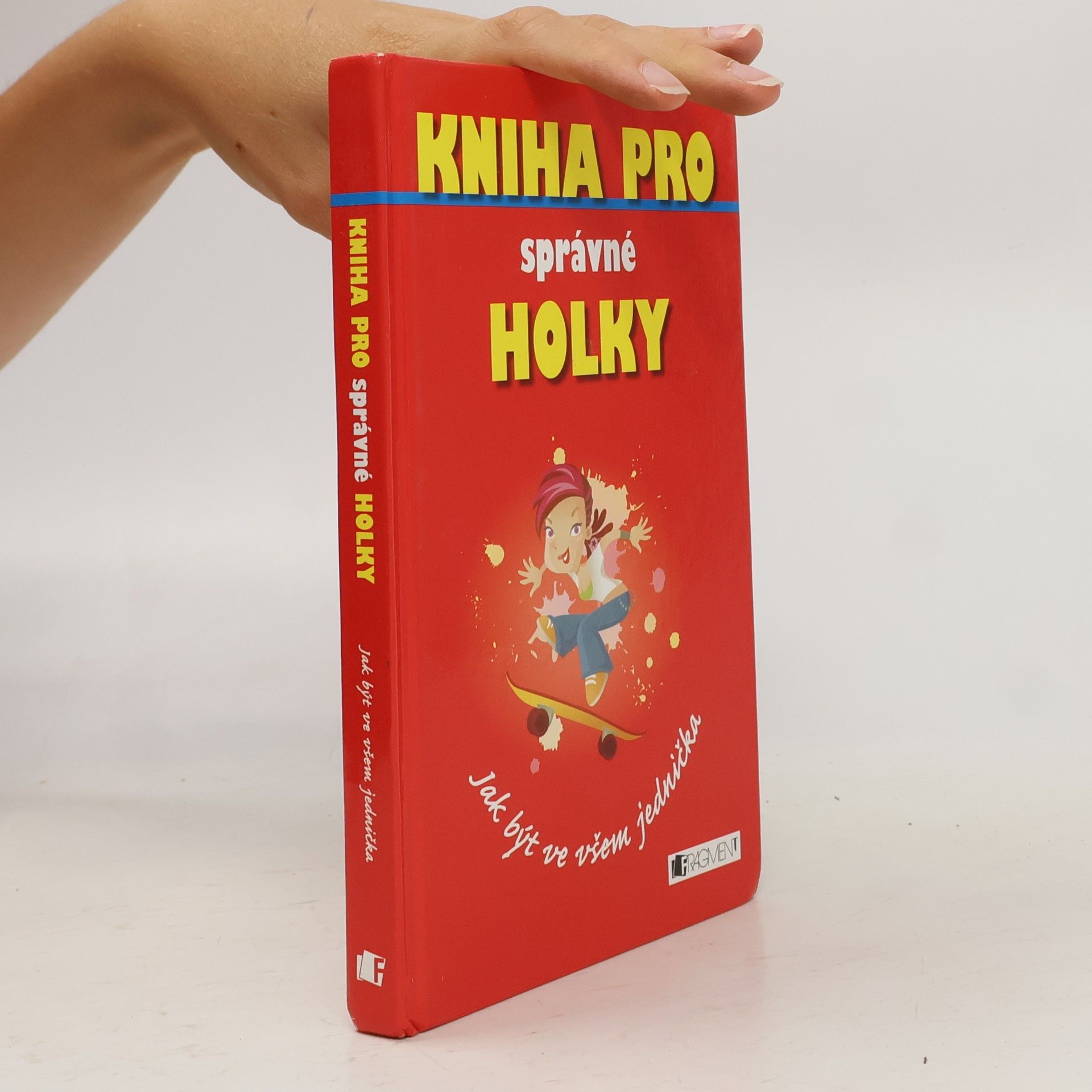 Juliana Foster Kniha pro správné holky