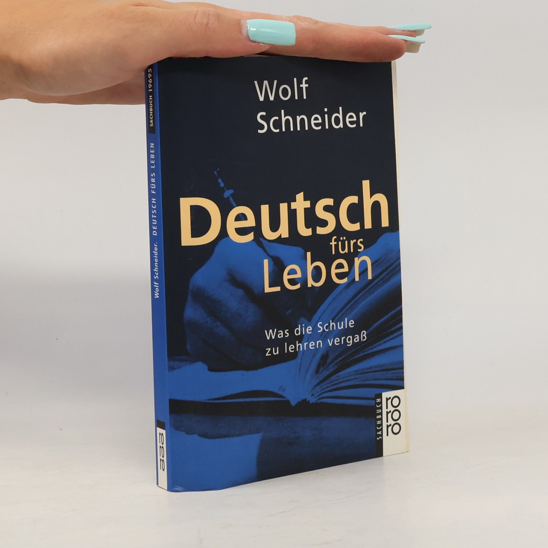 Wolf Schneider Deutsch fürs Leben