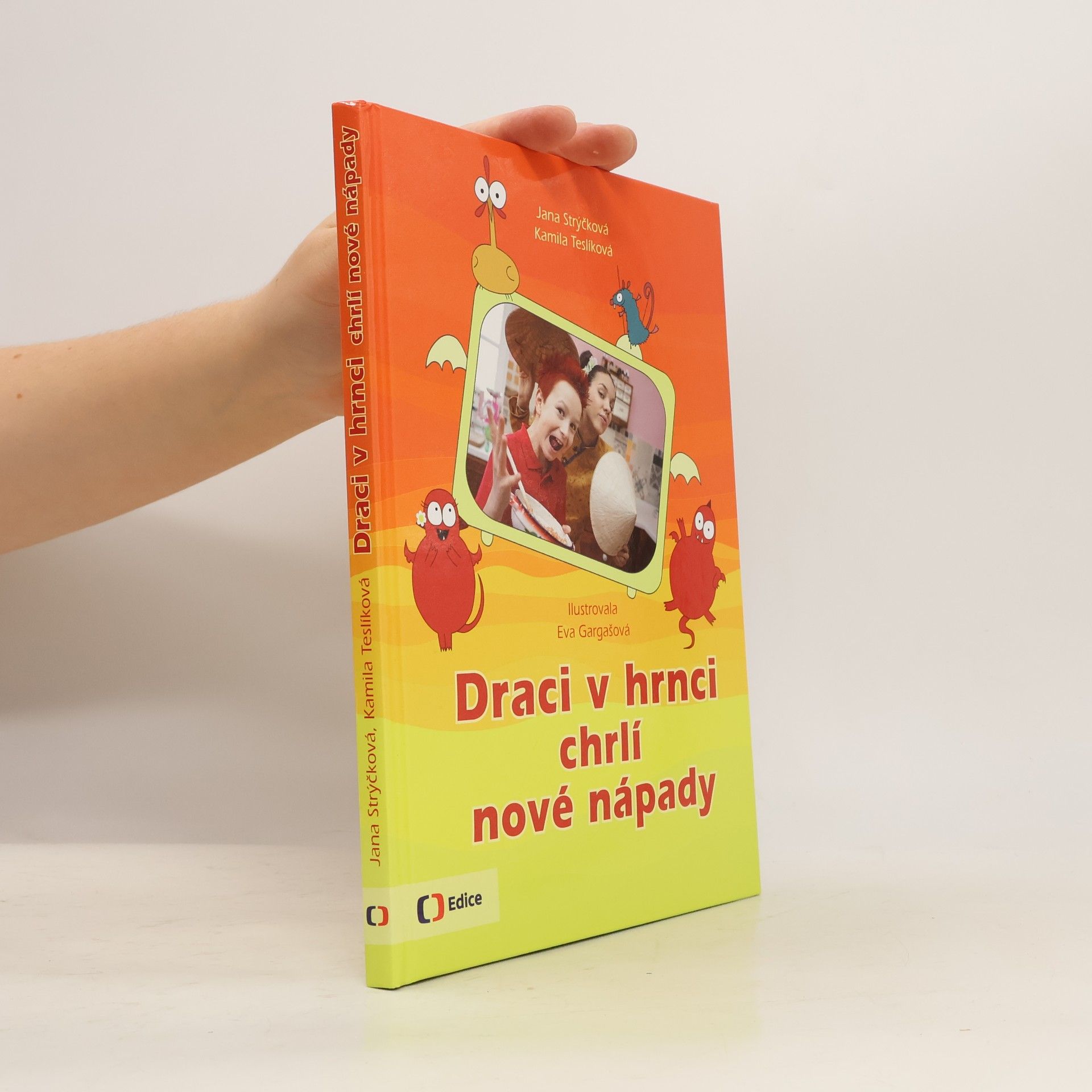 Eva Gargašová Draci v hrnci chrlí nové nápady