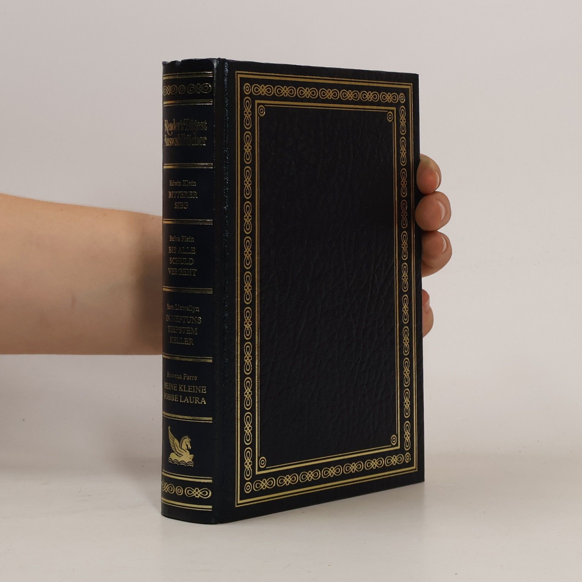 Various authors Reader's Digest Auswahlbücher. Bitterer Sieg. Bis alle Schuld vergeht. In Neptuns tiefstem Keller. Meine kleine Robbe Laura