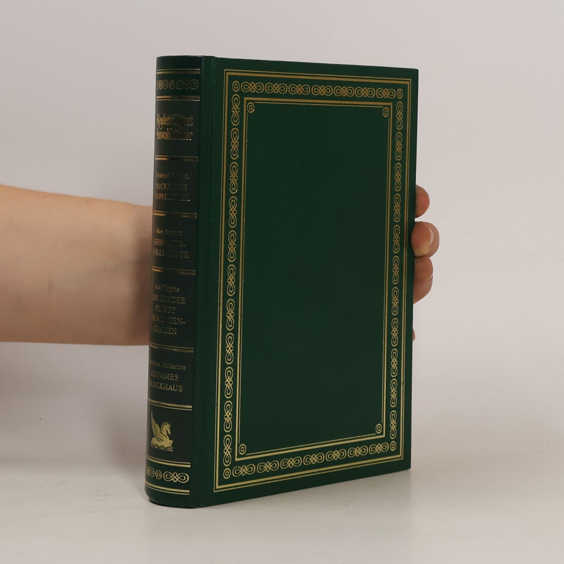 Kolektiv autorů Reader's Digest Auswahlbücher. McCreadys Doppelspiel. Geheimnisvolle Gäste. Die Lerche fliegt im Morgengrauen. Einsames Blockhaus