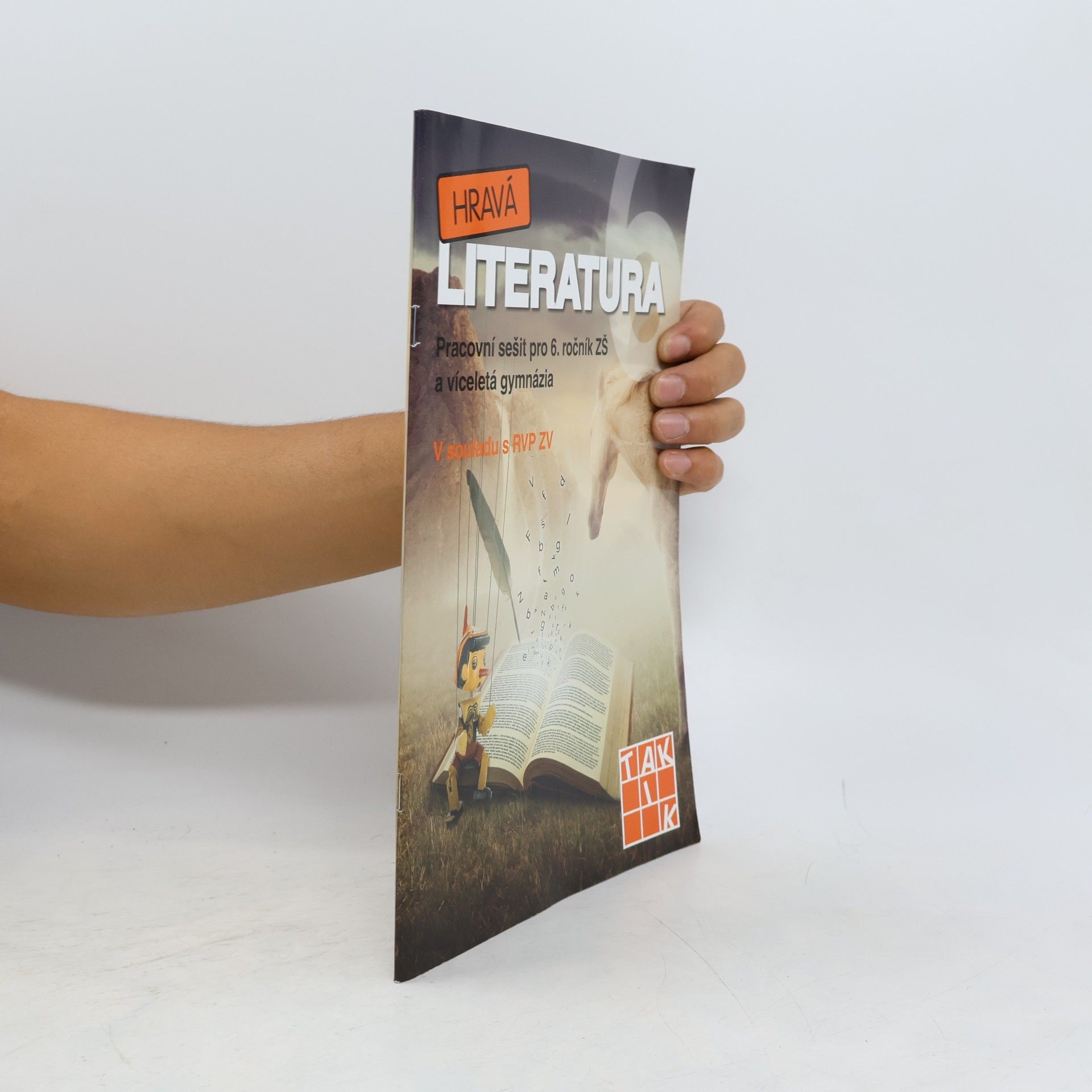 Autorenkollektiv Hravá literatura 6 : pracovní sešit pro 6. ročník ZŠ a víceletá gymnázia