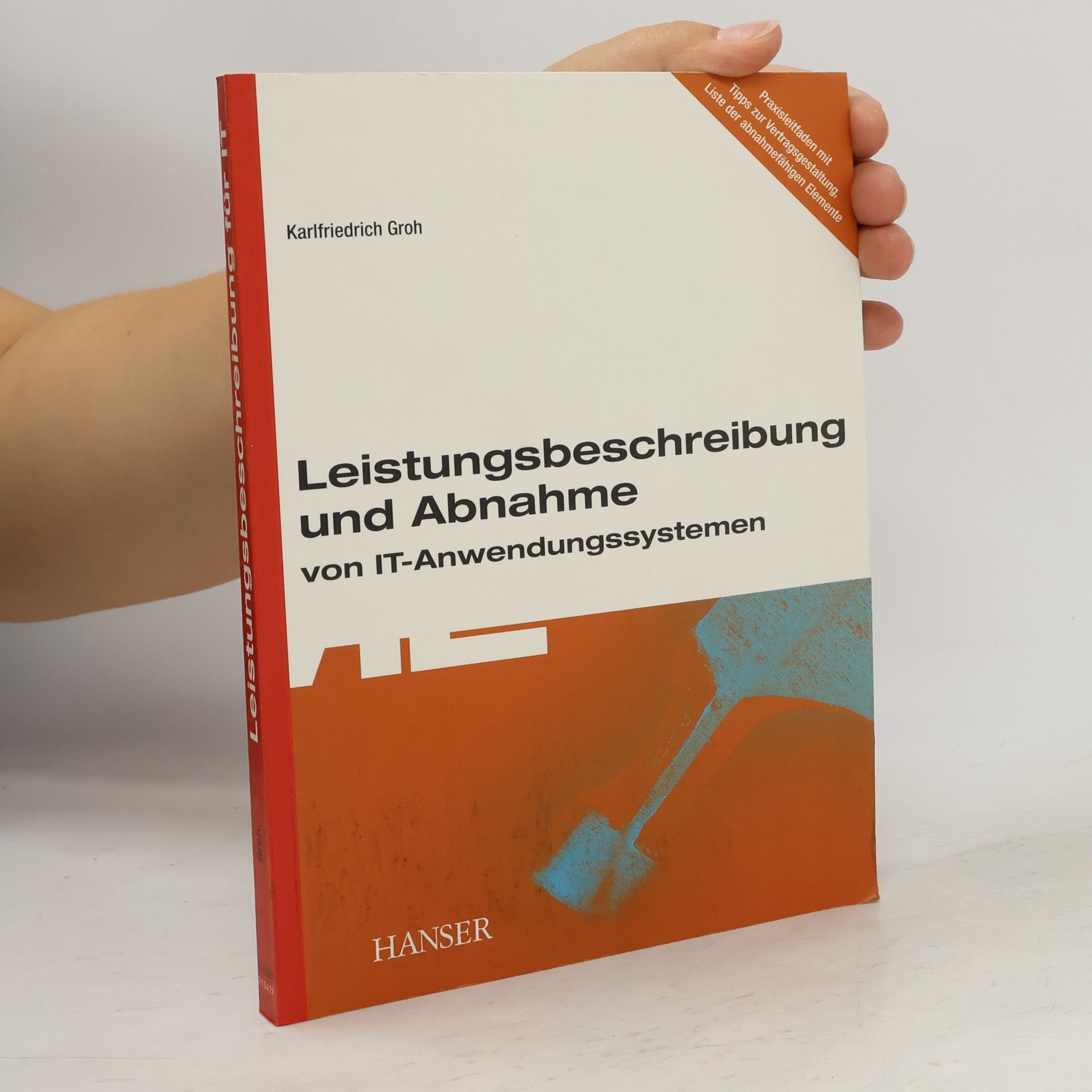 Karlfriedrich Groh Leistungsbeschreibung und Abnahme von IT-Anwendungssystemen