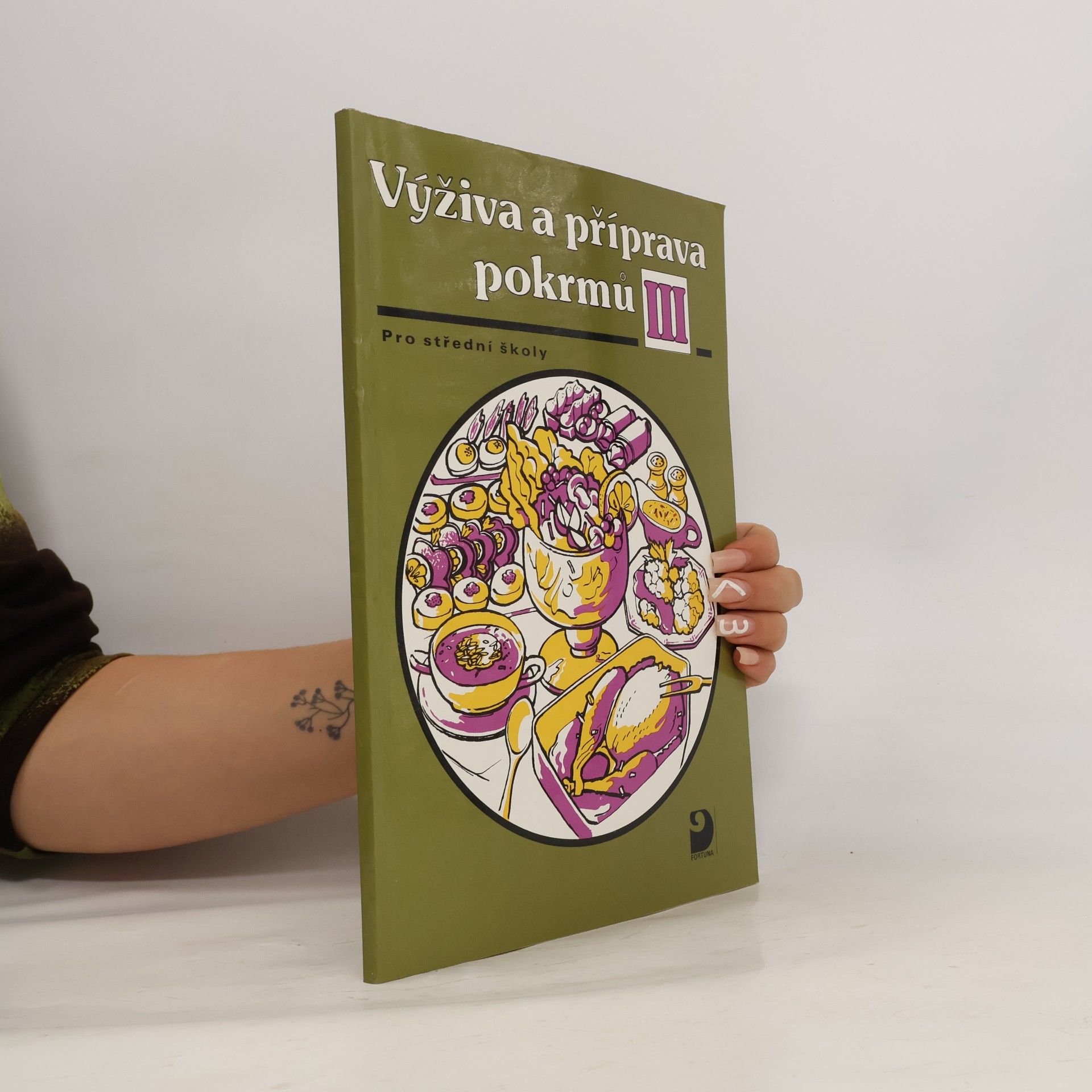 Hana Sedláčková Václav Kněz Výživa a příprava pokrmů III: pro střední školy