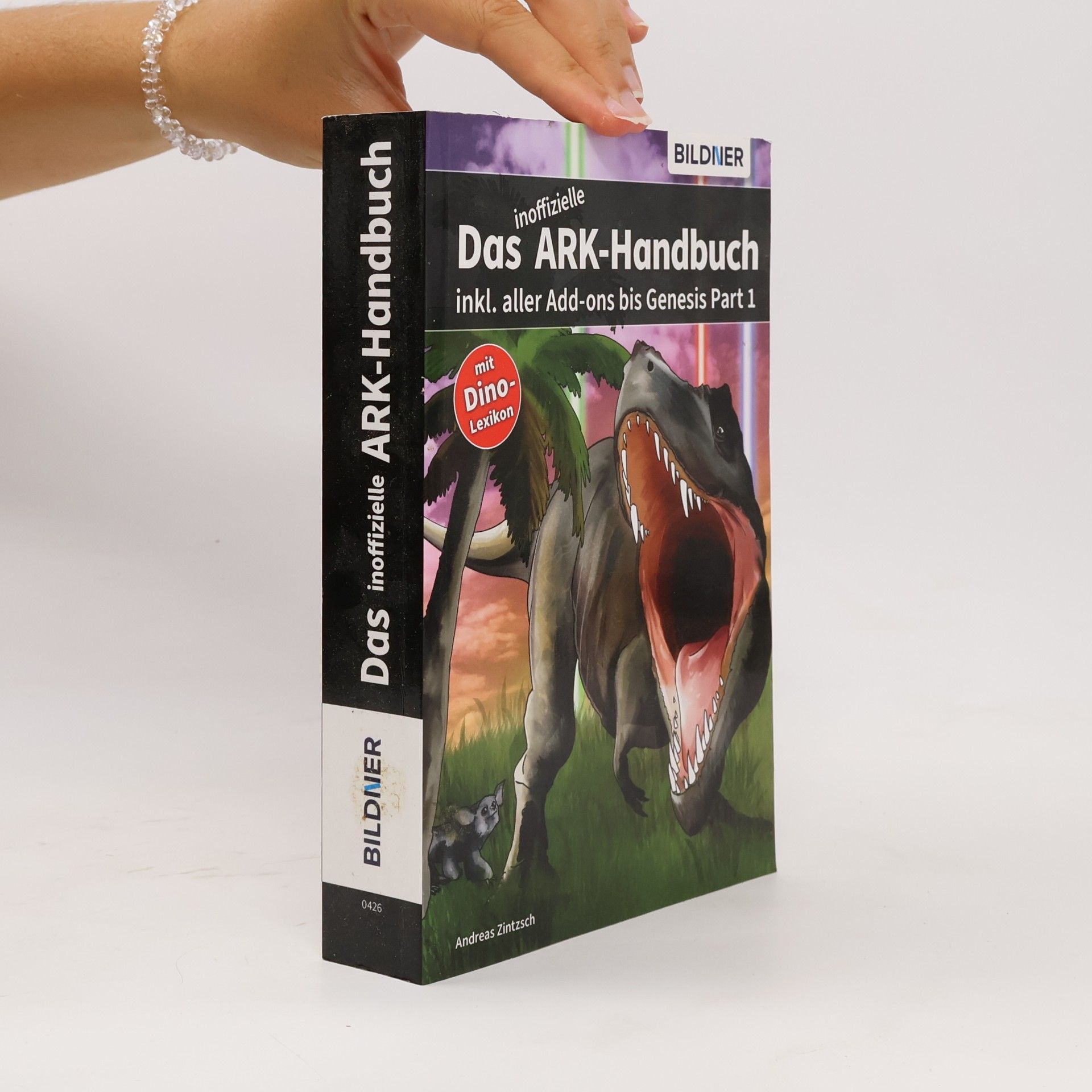 Andreas Zintzsch Das inoffizielle ARK-Handbuch