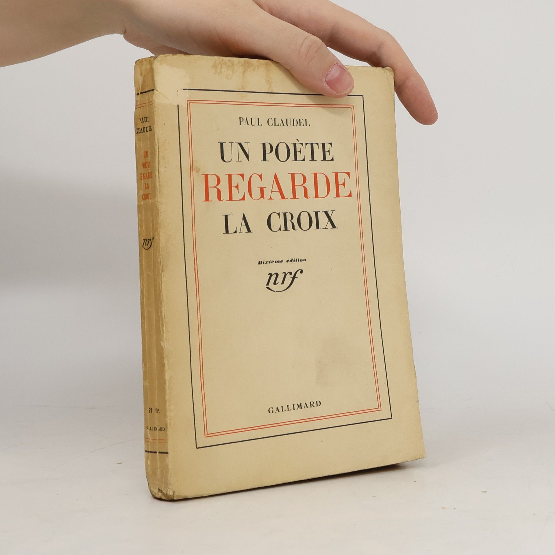 Paul Claudel Un poète regarde la croix