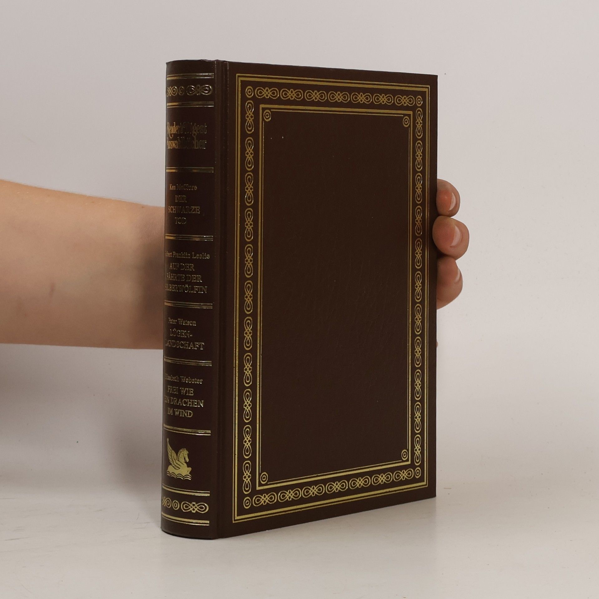 Kolektiv autorů Reader's Digest Auswahlbücher. Der schwarze Tod, Auf der Fährte der Silberwölfin, Lügenlandschaft, Frei wie ein Drachen im Wind