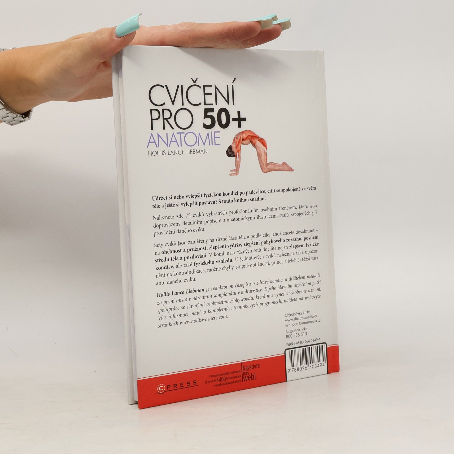 Hollis Lance Liebman Cvičení pro 50+ anatomie : váš ilustrovaný průvodce pro sílu, hbitost a pružnost i po padesátce