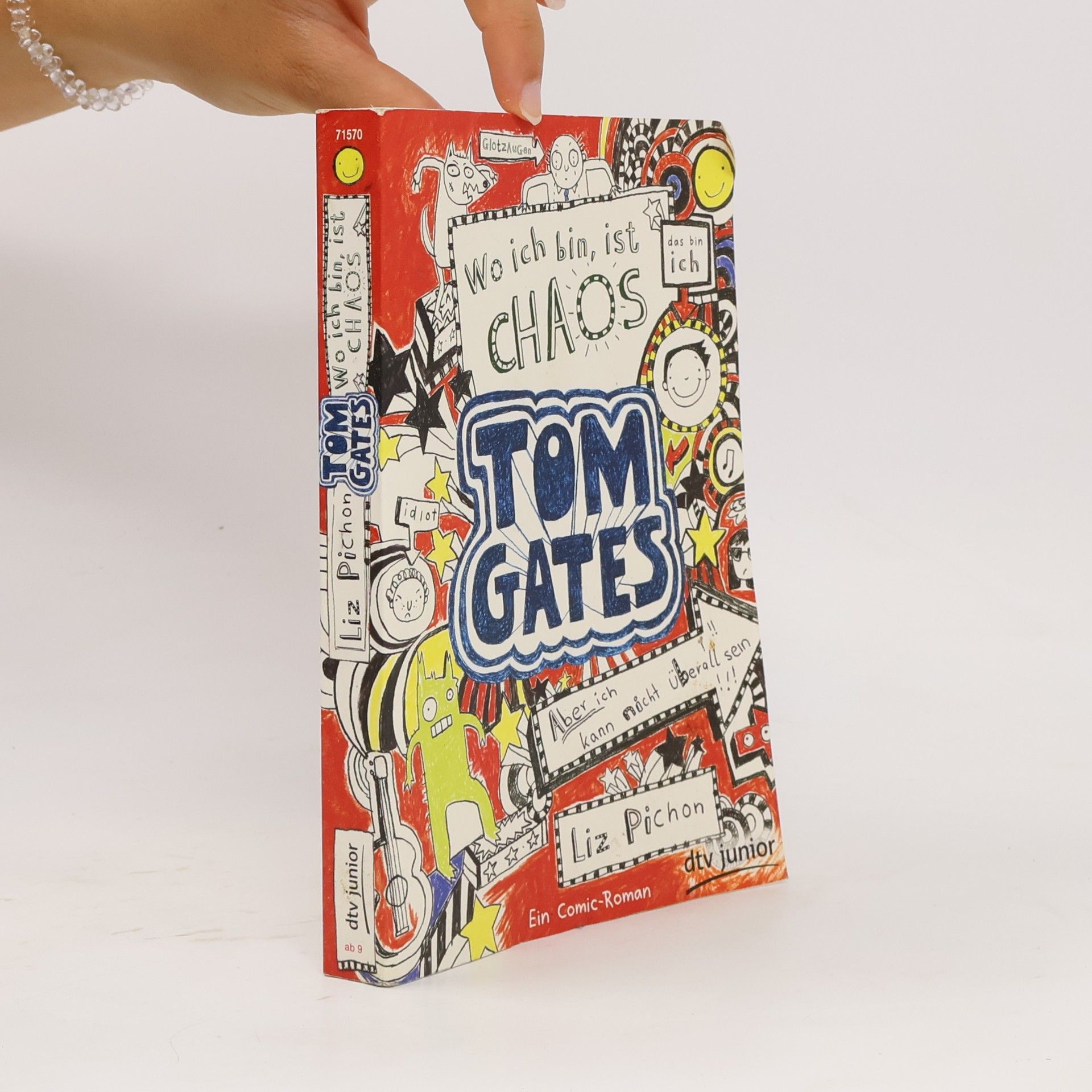 Liz Pichon Tom Gates. Wo ich bin, ist Chaos