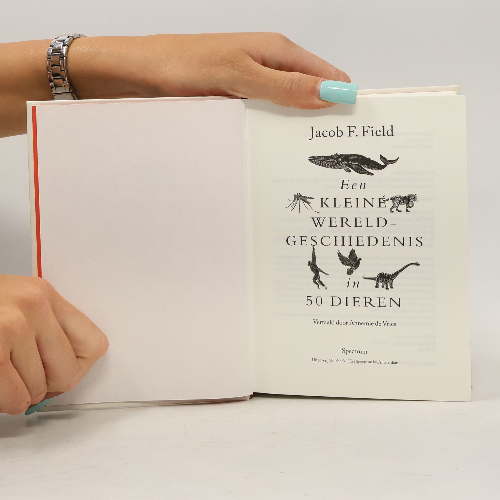 Jacob Field Een kleine wereldgeschiedenis in 50 dieren