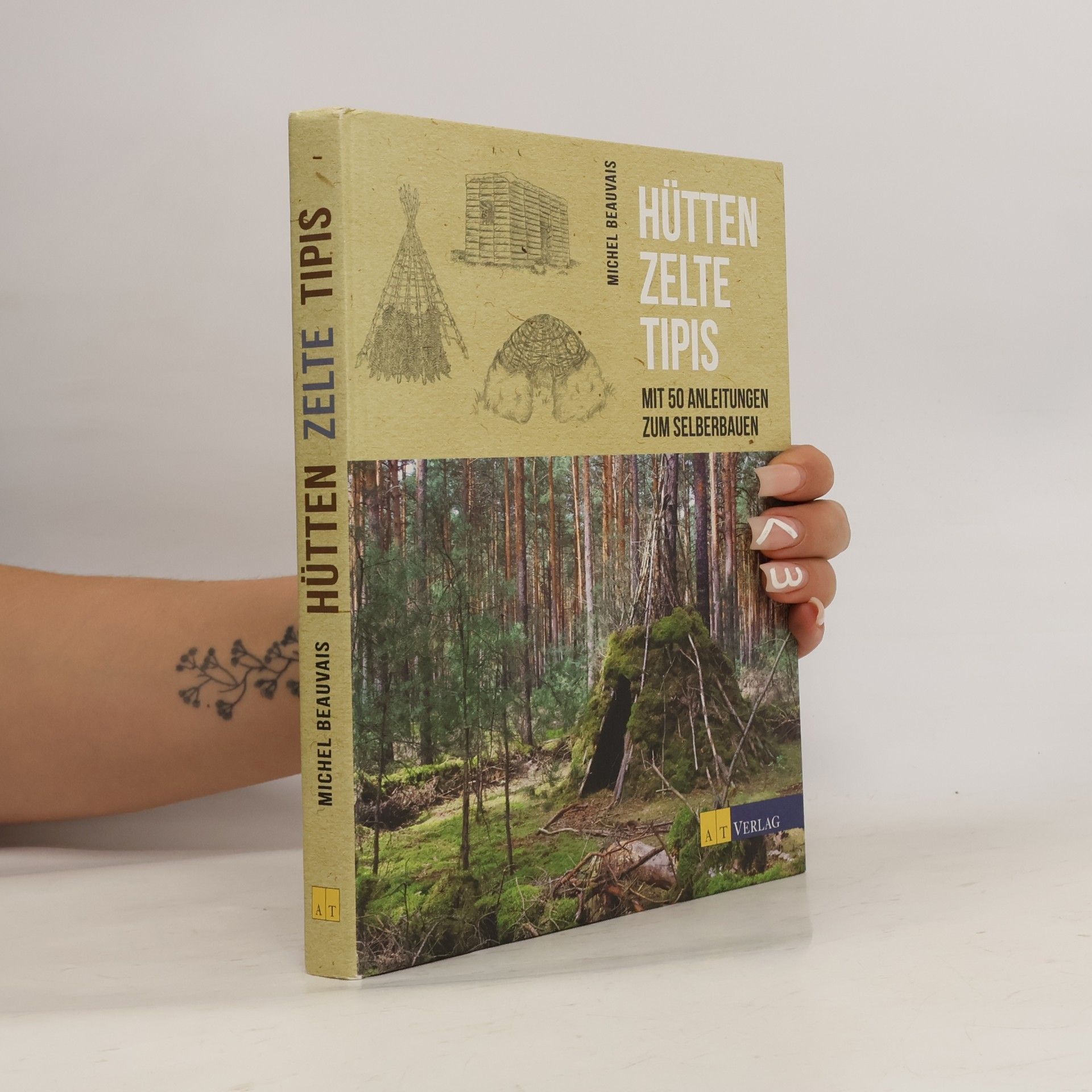 Michel Beauvais Hütten, Zelte, Tipis