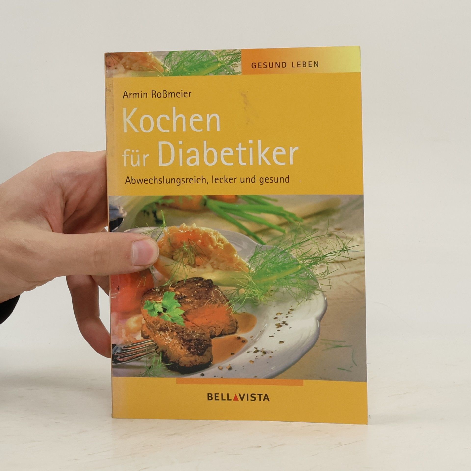 Armin Roßmeier Kochen für Diabetiker