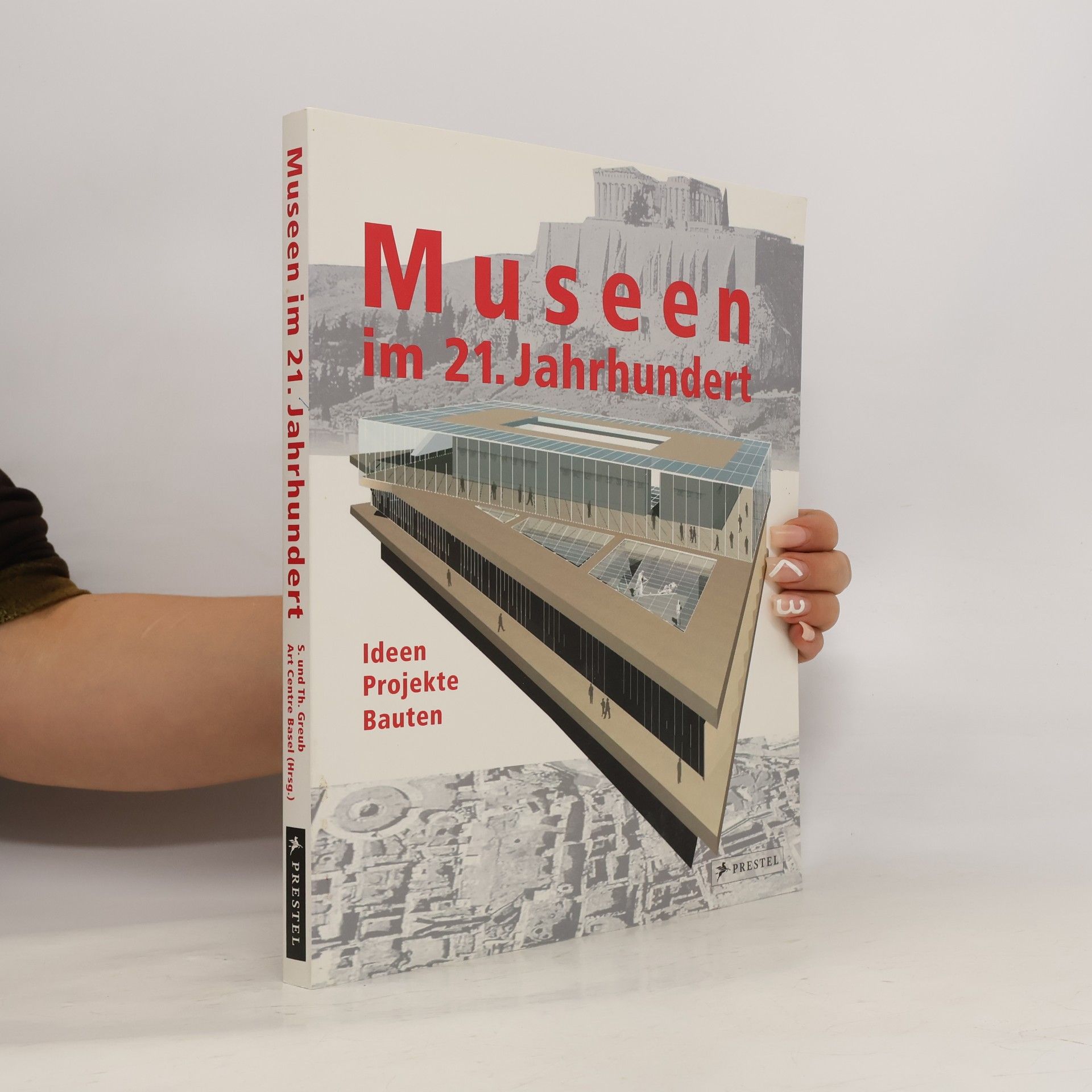 Kolektiv autorů Museen im 21. Jahrhundert: Ideen Projekte Bauten