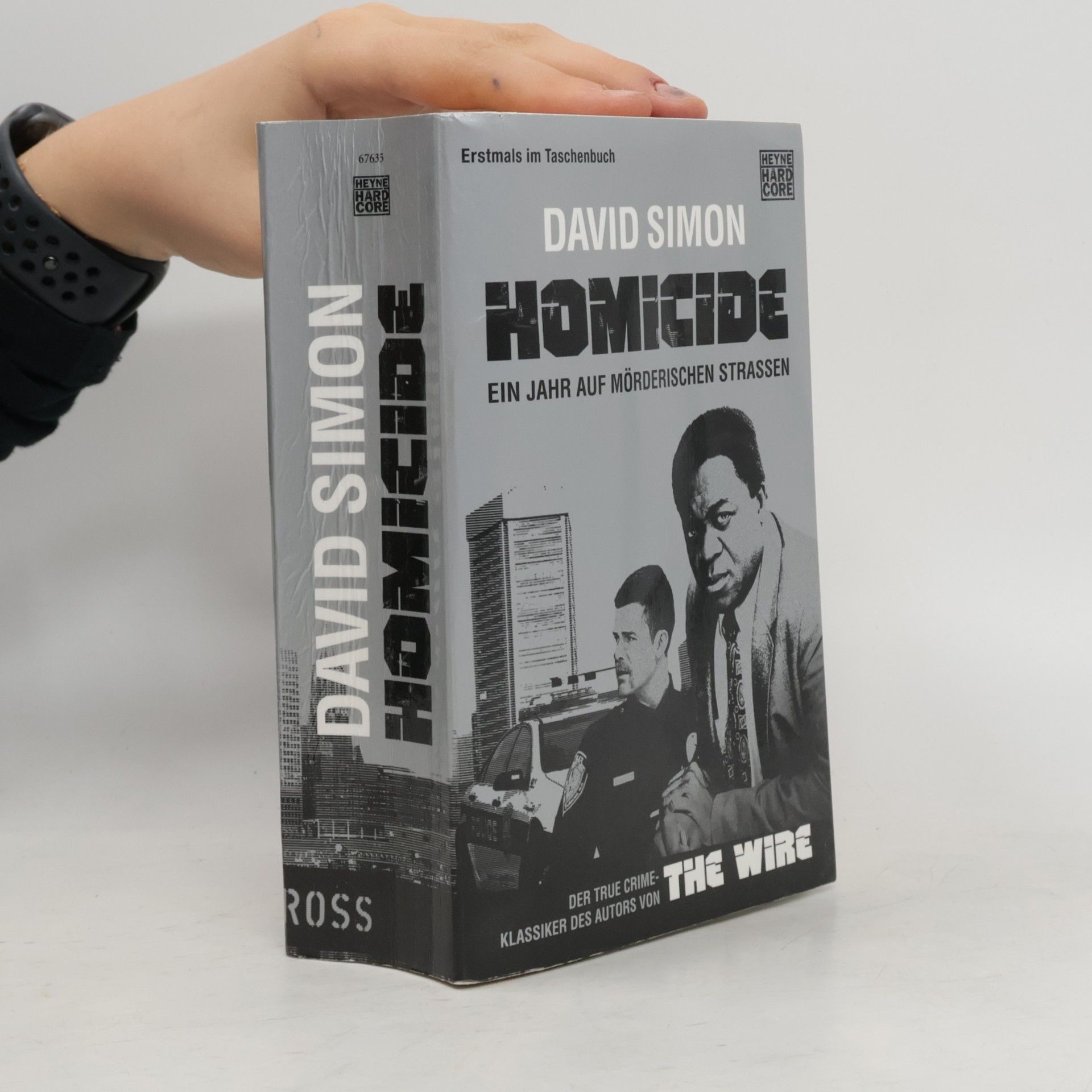 David Simon Homicide. Ein Jahr auf mörderischen Strassen