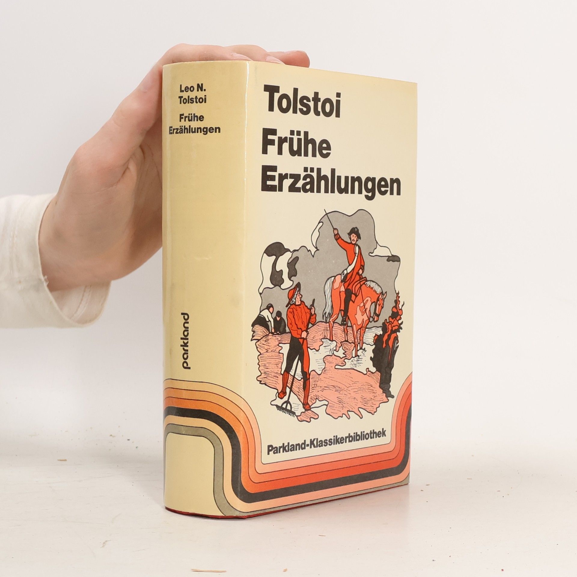 Lew Nikolajewitsch Tolstoi Frühe Erzählungen