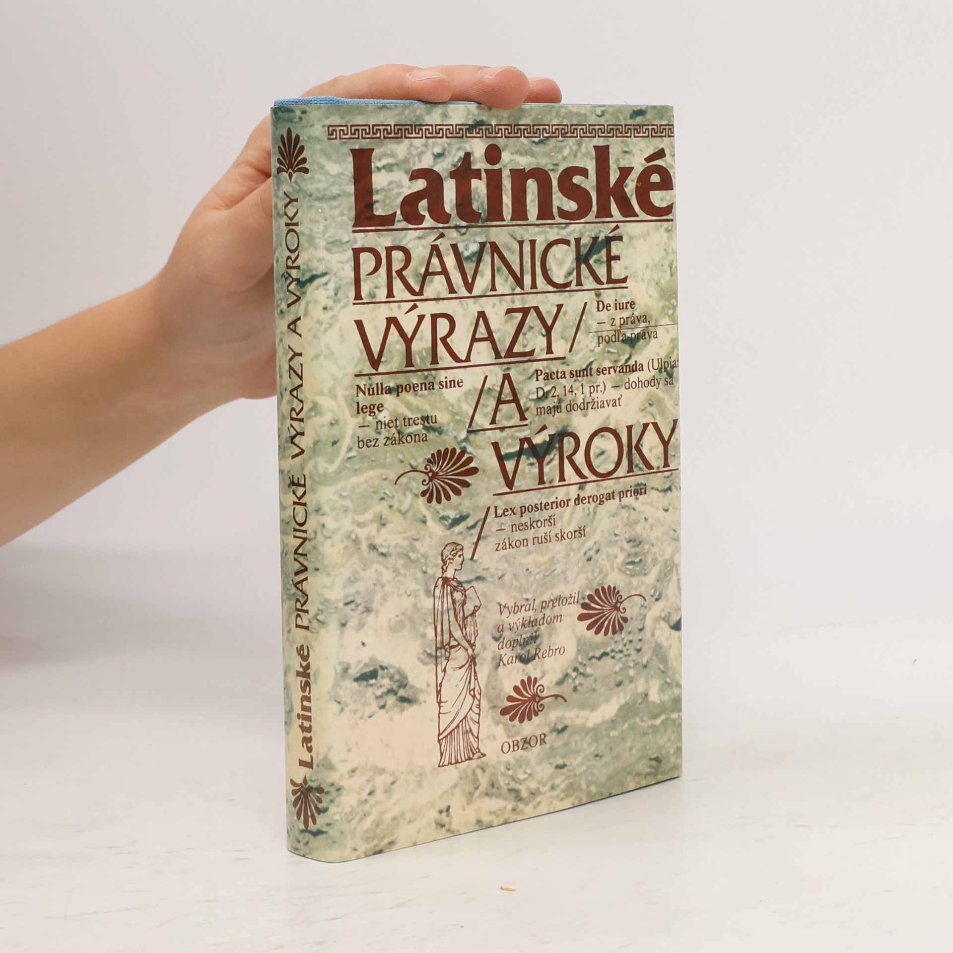 Karol Rebro Latinské právnické výrazy a výroky