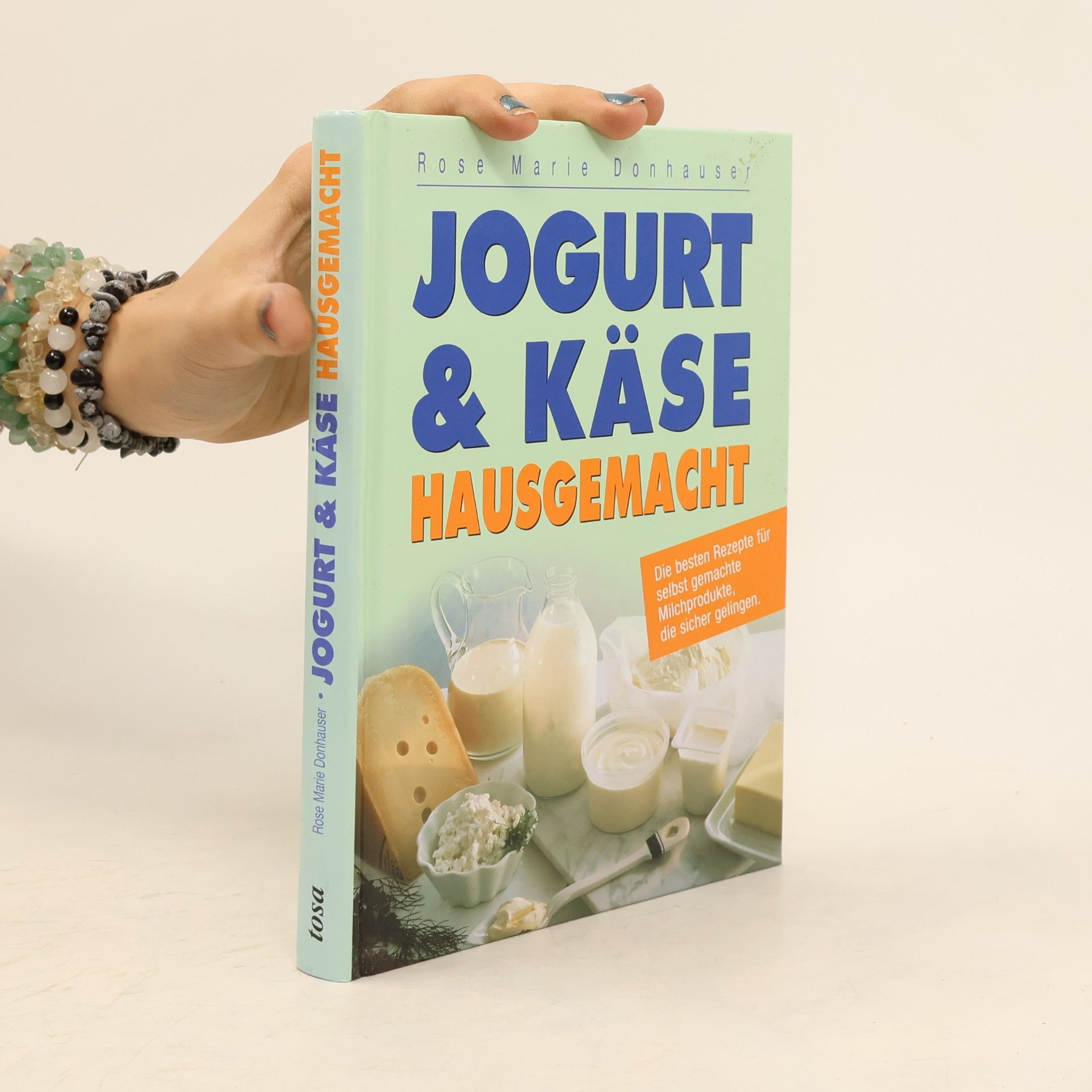 Rose Marie Donhauser Jogurt & Käse hausgemacht