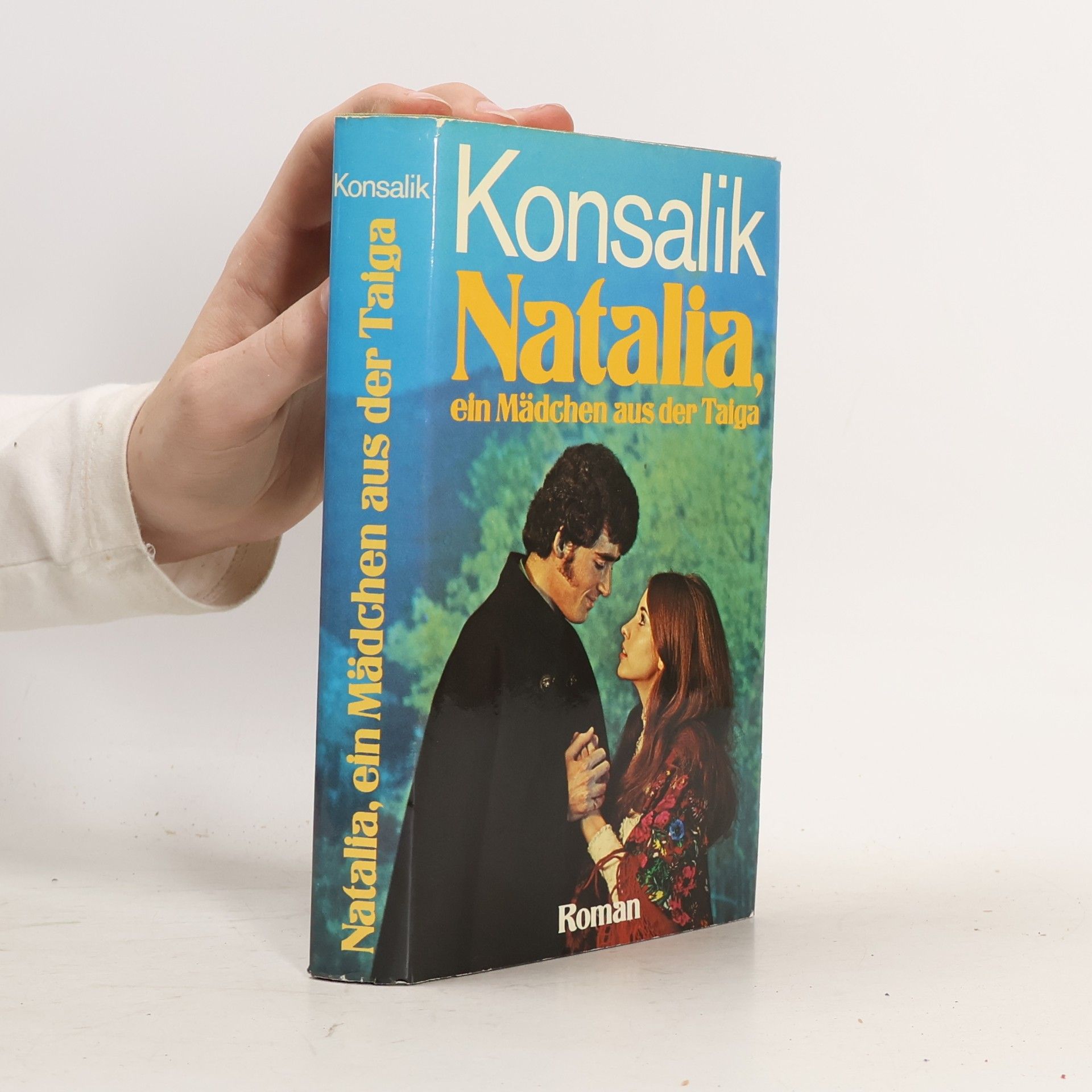 Heinz Günther Konsalik Natalia, ein Mädchen aus der Taiga