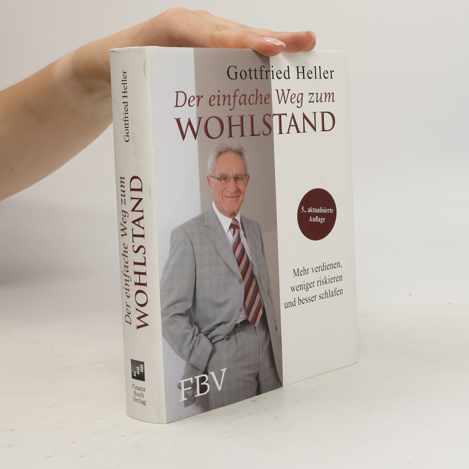 Gottfried Heller Der einfache Weg zum Wohlstand