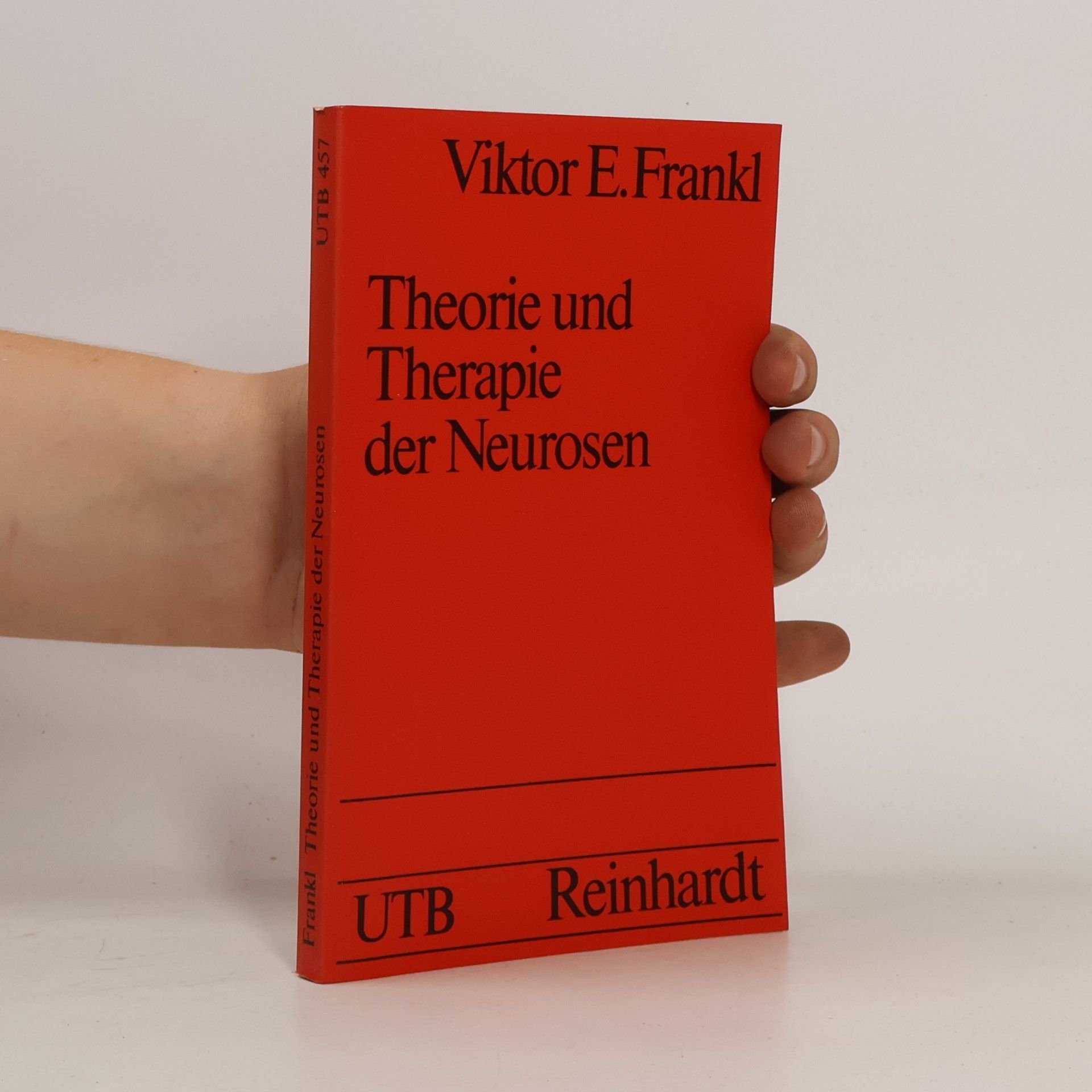 Viktor Frankl UTB - 457: Theorie und Therapie der Neurosen