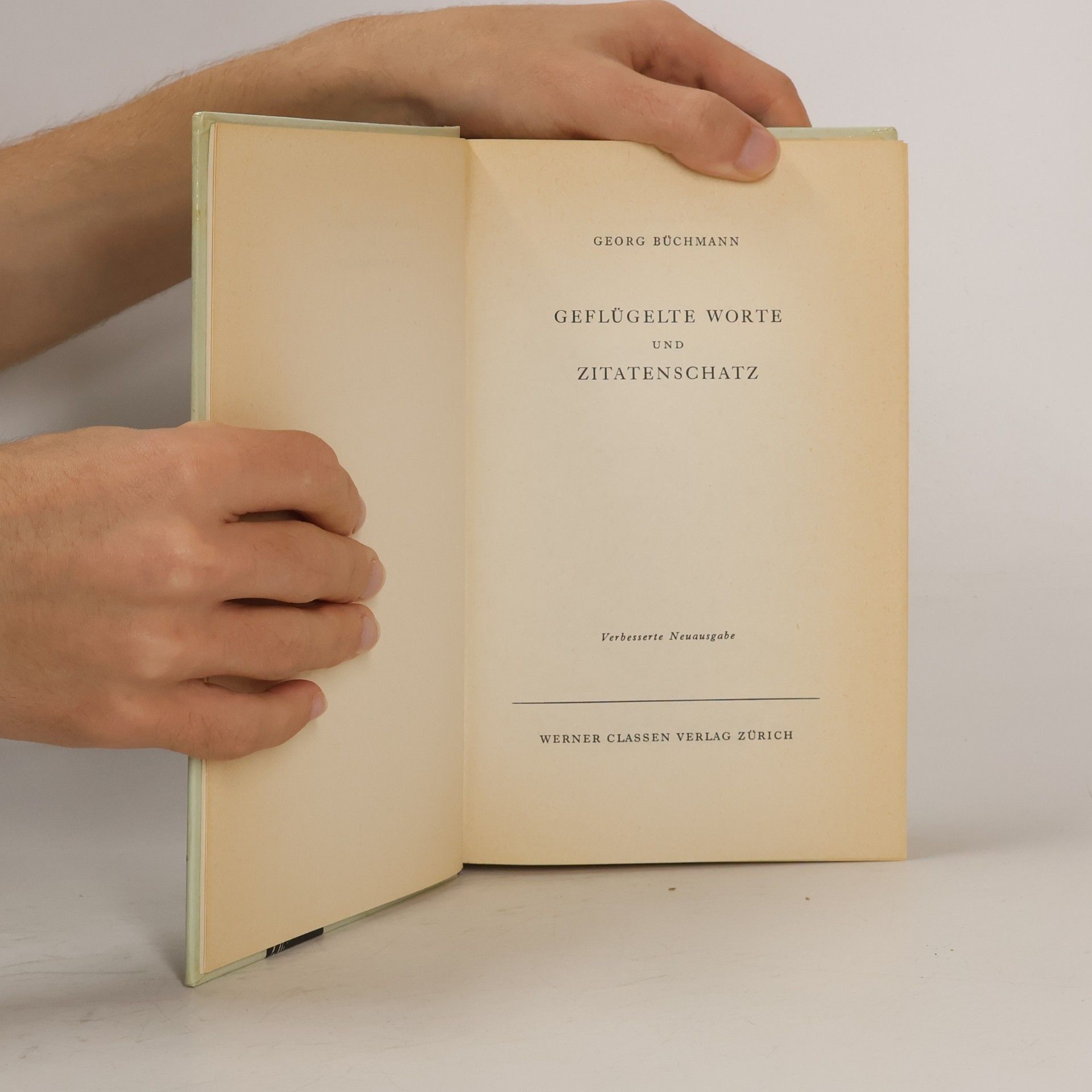 Georg Büchmann Geflügelte Worte. Der klassische Zitatenschatz