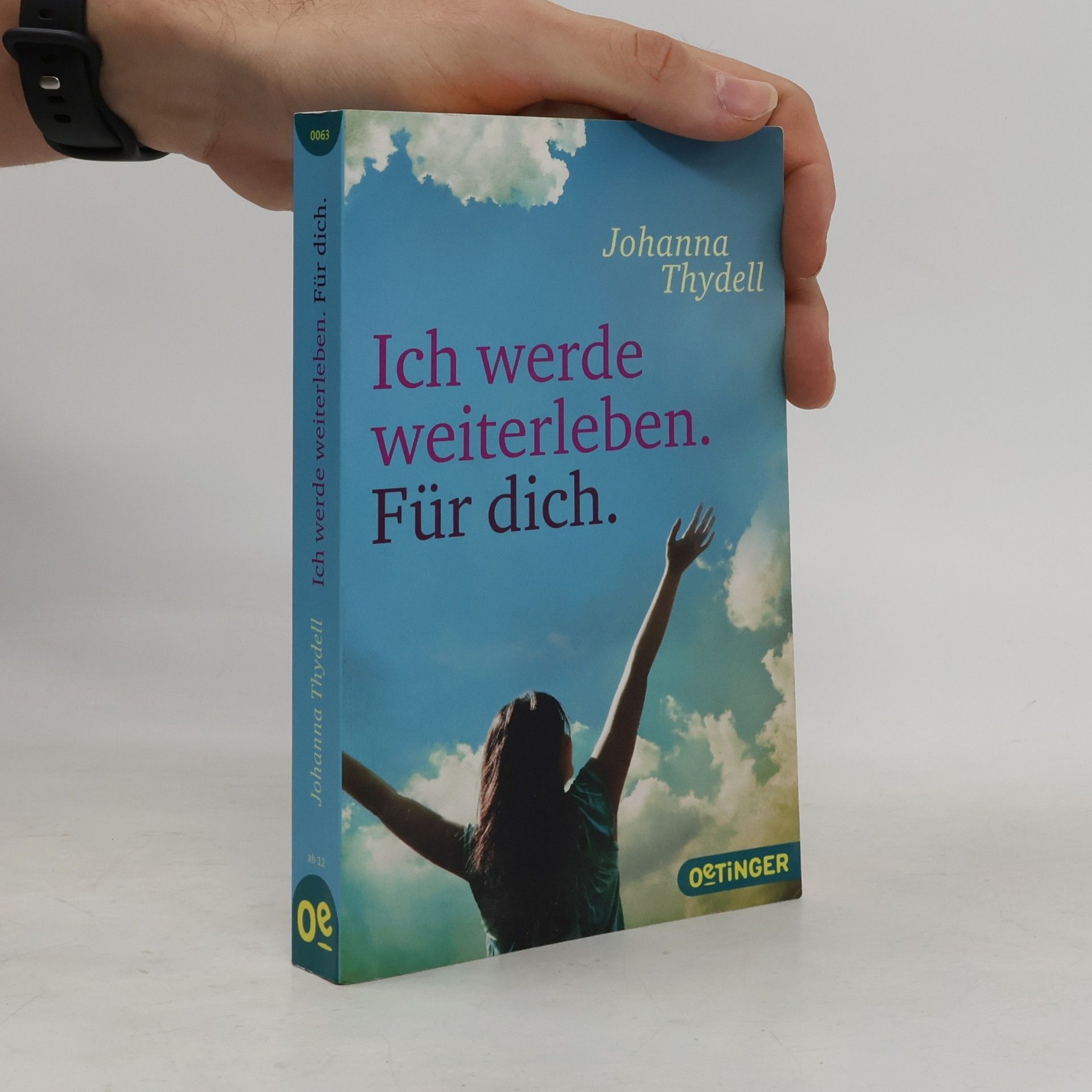 Johanna Thydell Ich werde weiterleben. Für dich