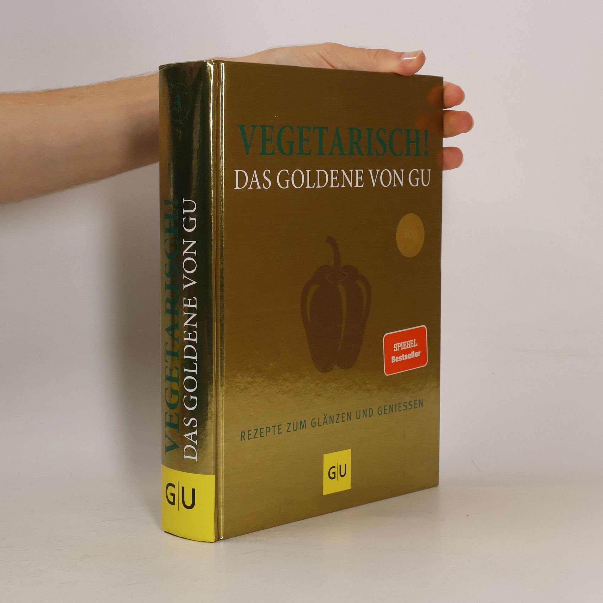 Auteurscollectief Vegetarisch! das Goldene von GU; Rezepte zum Glänzen und Geniessen
