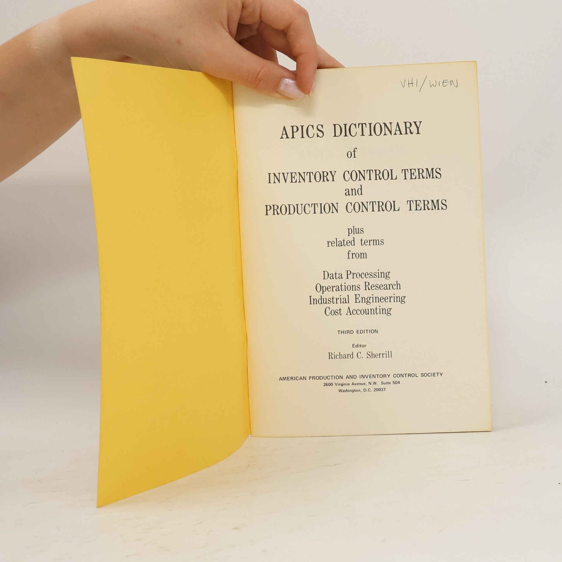 Richard C. Sherrill PICS Dictionary of Inventory Control Terms and Production Control Terms