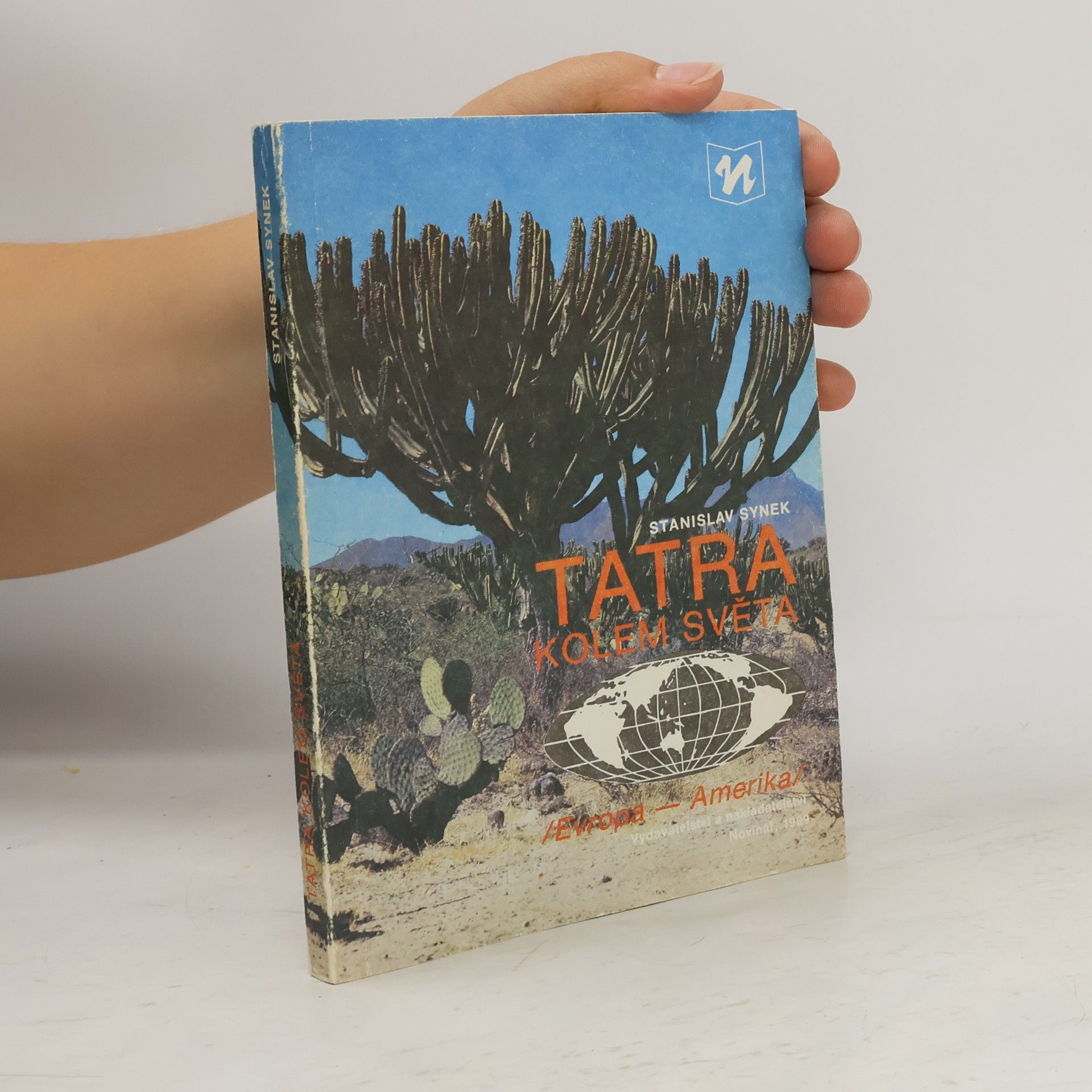 Stanislav Synek Tatra kolem světa. Evropa - Amerika