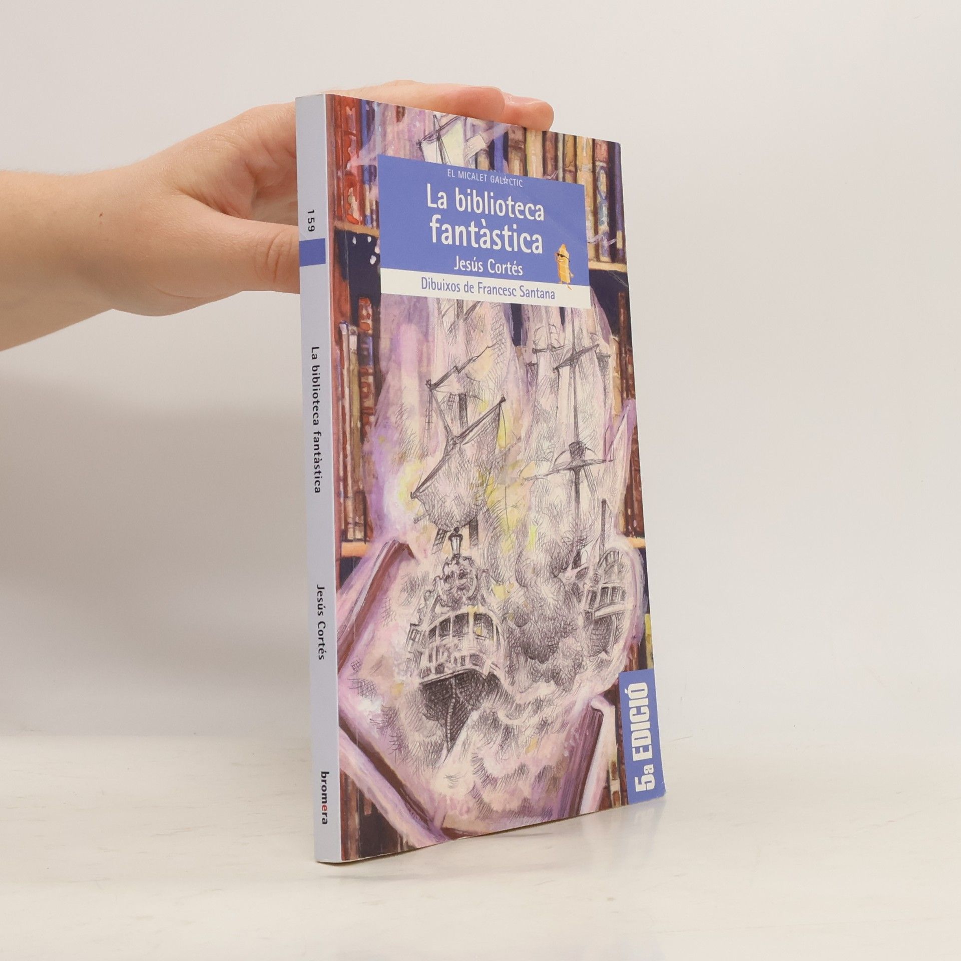 Francesc Santana Carbonell El Micalet Galàctic - 159: La biblioteca fantàstica - 5a EDICIÓ