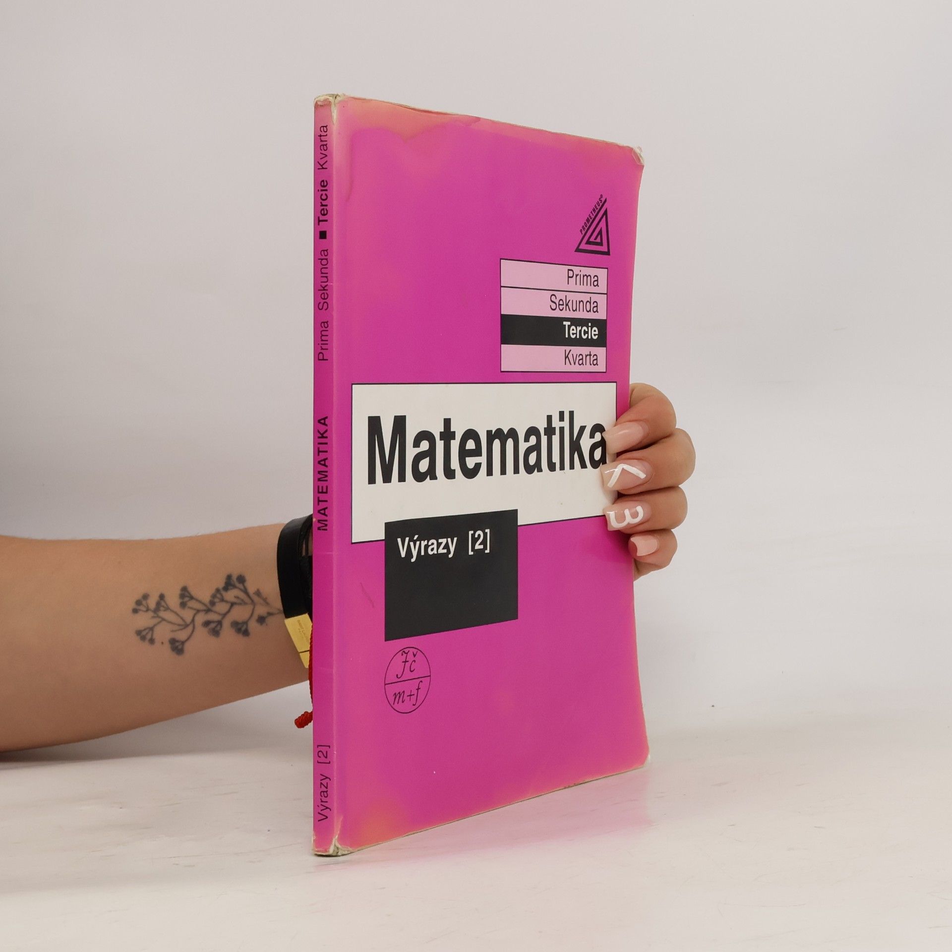 Jiří Herman Matematika. Tercie. Výrazy 2