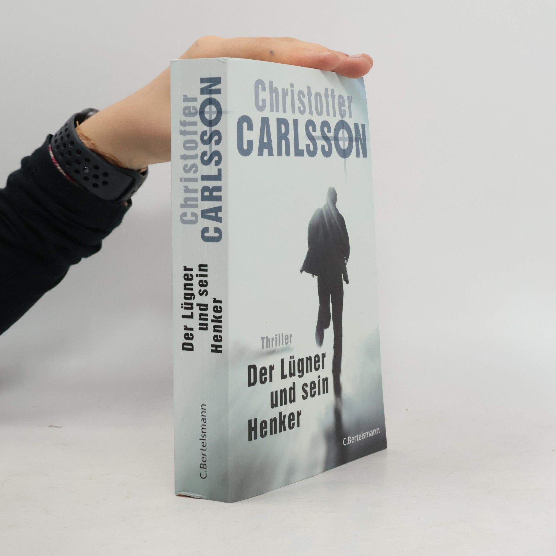 Christoffer Carlsson Der Lügner und sein Henker