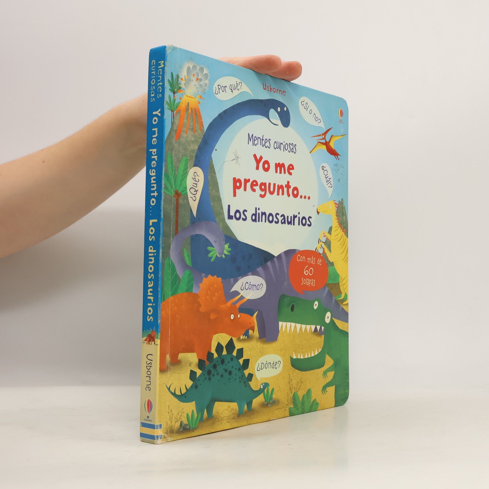 Katie Daynes Mentes curiosas. Yo me pregunto... Los dinosaurios