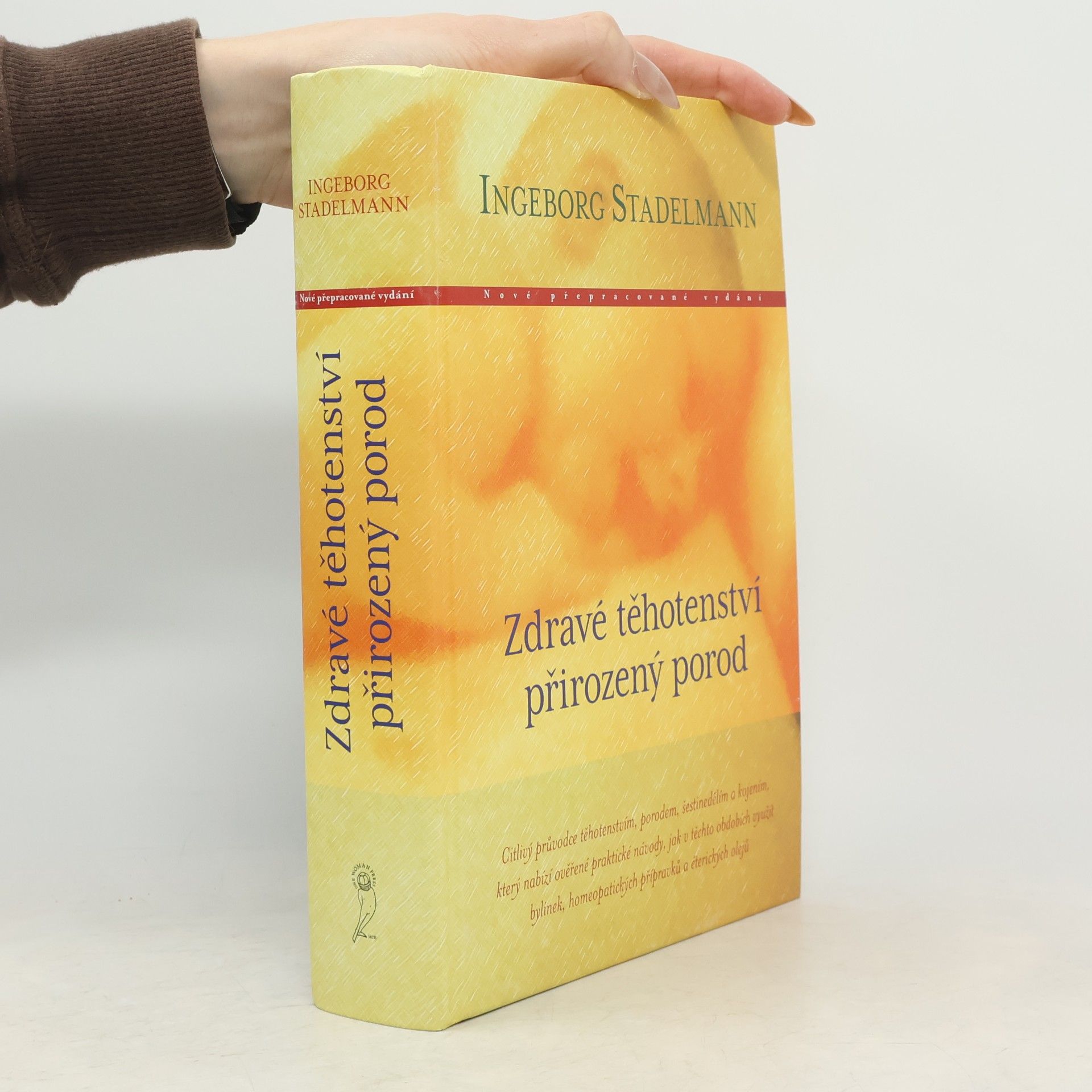 Ingeborg Stadelmann Zdravé těhotenství, přirozený porod