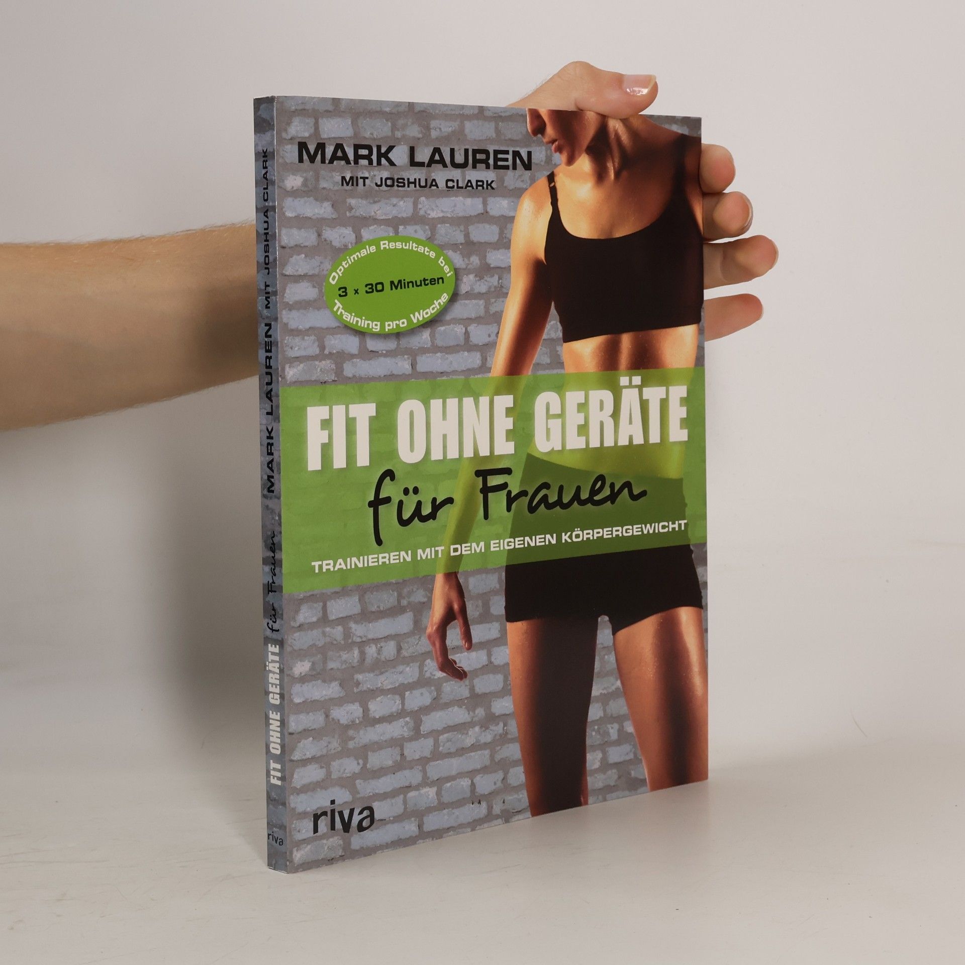 Mark Lauren Fit ohne Geräte für Frauen. Trainieren mit dem eigenen Körpergewicht