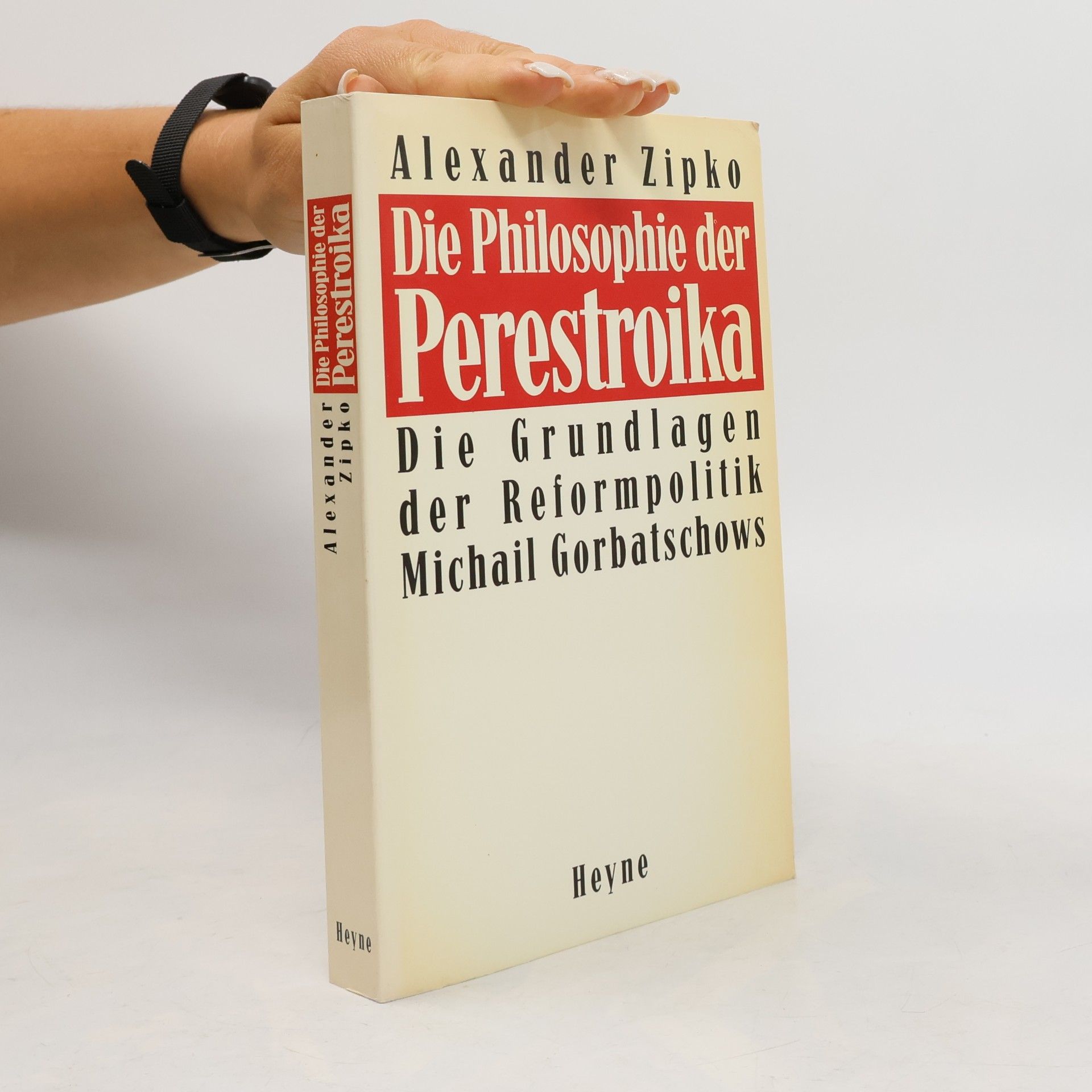 Alexander Zipko Die Philosophie der Perestroika