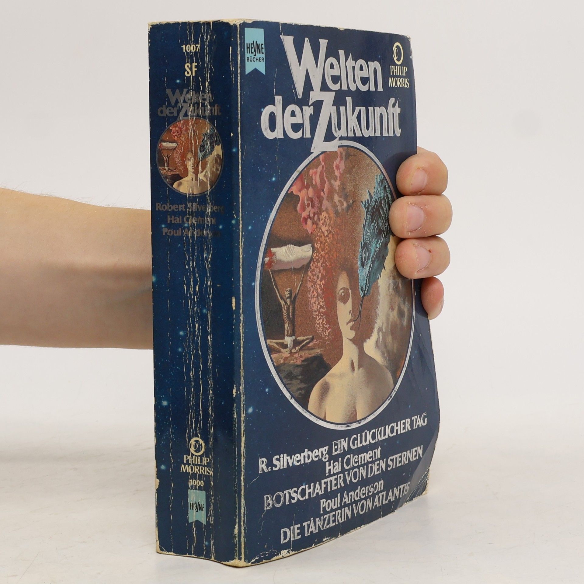 Wolfgang Jeschke Welten der Zukunft, Chroniken aus Raum und Zeit. Bd.7. Silverberg 'Ein glücklicher Tag im Jahr 2381'; Clement 'Botschafter von den Sternen'; Anderson 'Die Tänzerin von Atlantis'