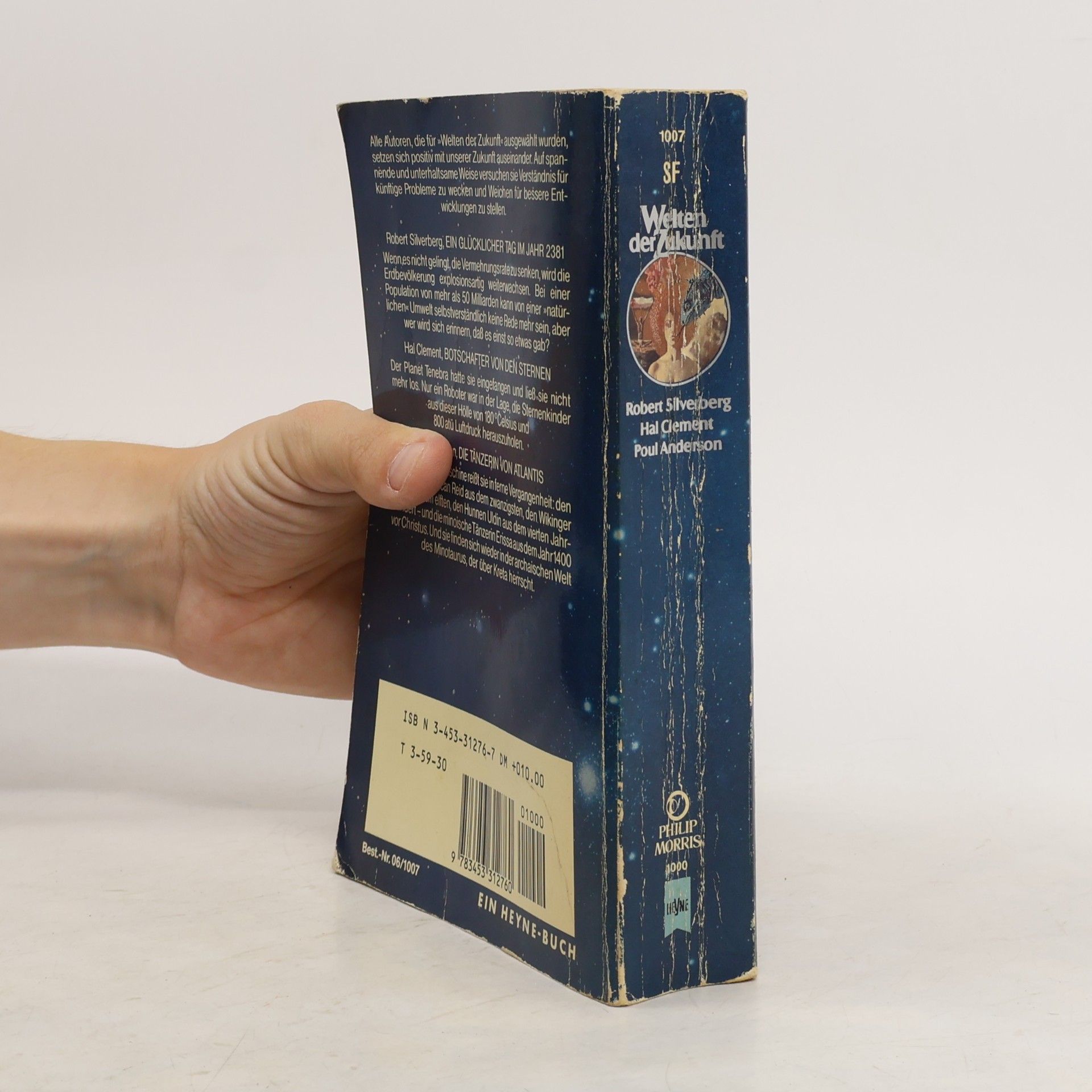 Wolfgang Jeschke Welten der Zukunft, Chroniken aus Raum und Zeit. Bd.7. Silverberg 'Ein glücklicher Tag im Jahr 2381'; Clement 'Botschafter von den Sternen'; Anderson 'Die Tänzerin von Atlantis'
