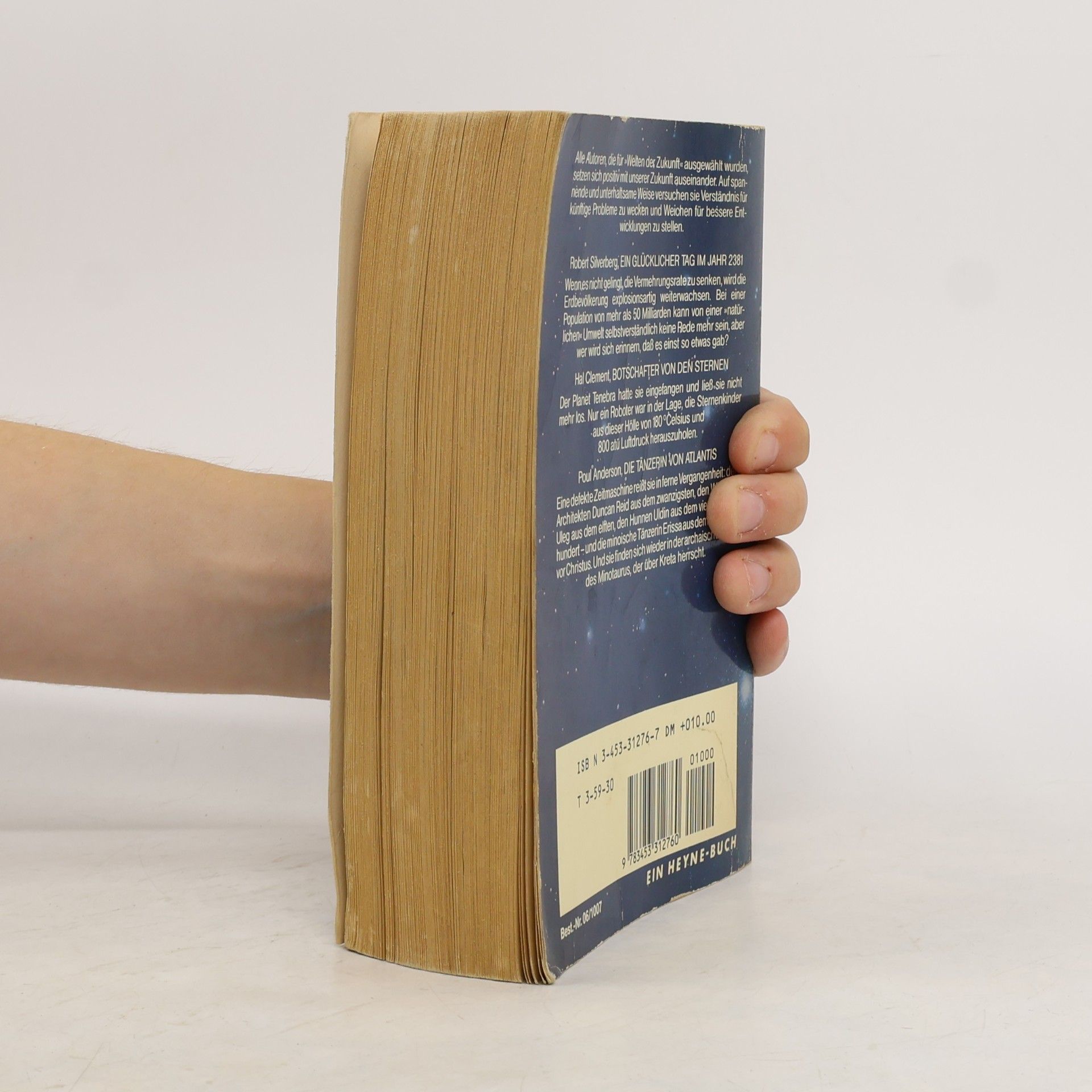 Wolfgang Jeschke Welten der Zukunft, Chroniken aus Raum und Zeit. Bd.7. Silverberg 'Ein glücklicher Tag im Jahr 2381'; Clement 'Botschafter von den Sternen'; Anderson 'Die Tänzerin von Atlantis'