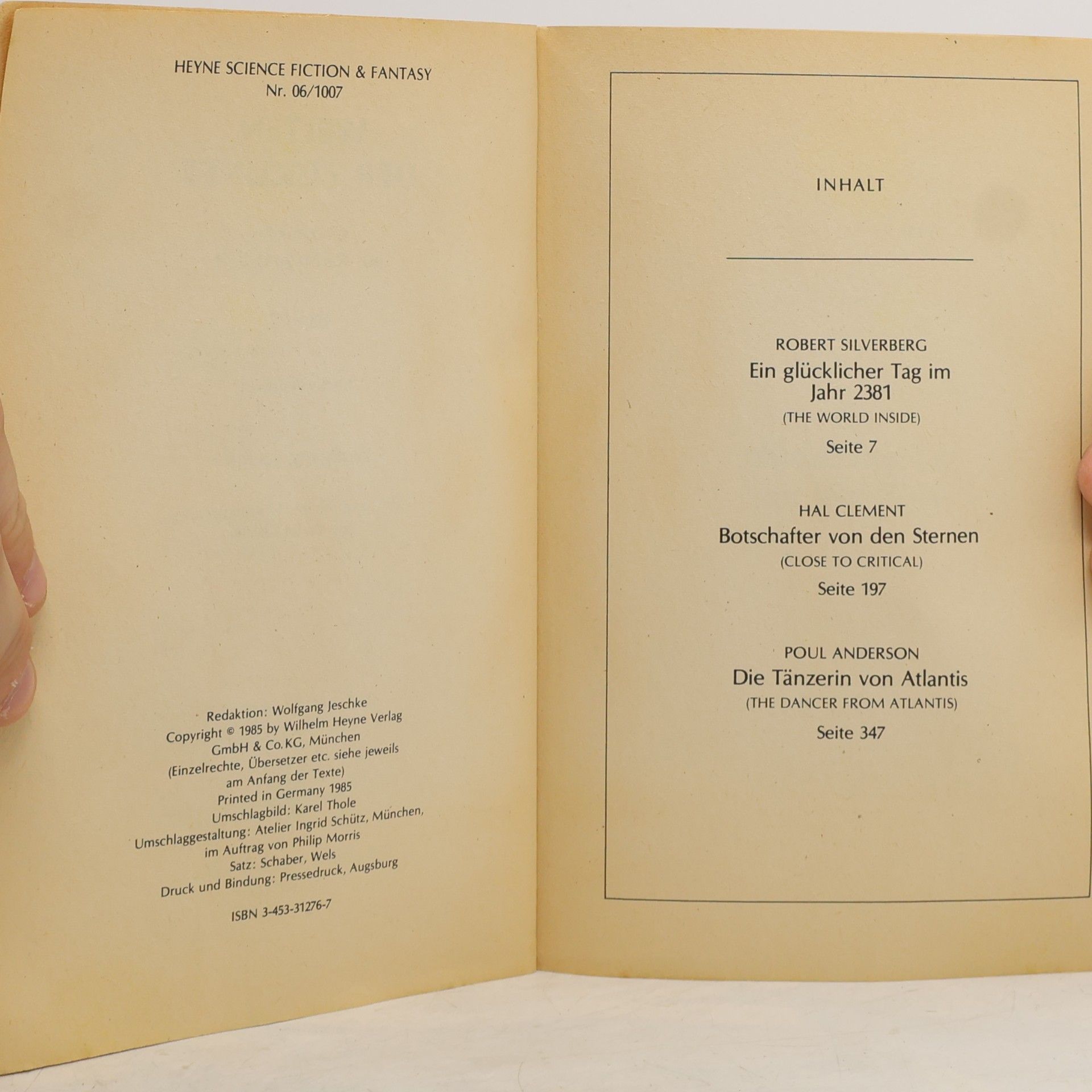 Wolfgang Jeschke Welten der Zukunft, Chroniken aus Raum und Zeit. Bd.7. Silverberg 'Ein glücklicher Tag im Jahr 2381'; Clement 'Botschafter von den Sternen'; Anderson 'Die Tänzerin von Atlantis'