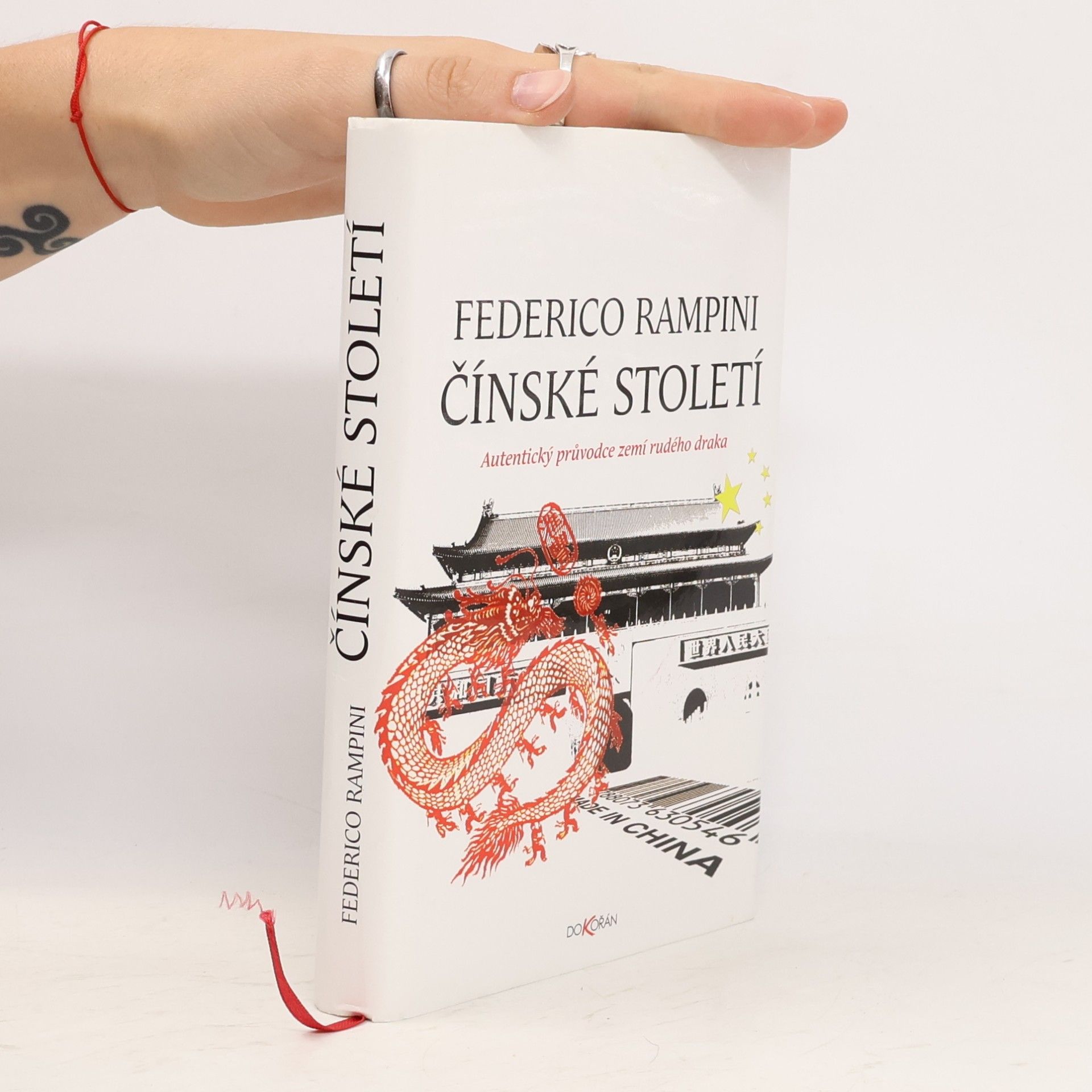 Federico Rampini Čínské století : autentický průvodce zemí rudého draka