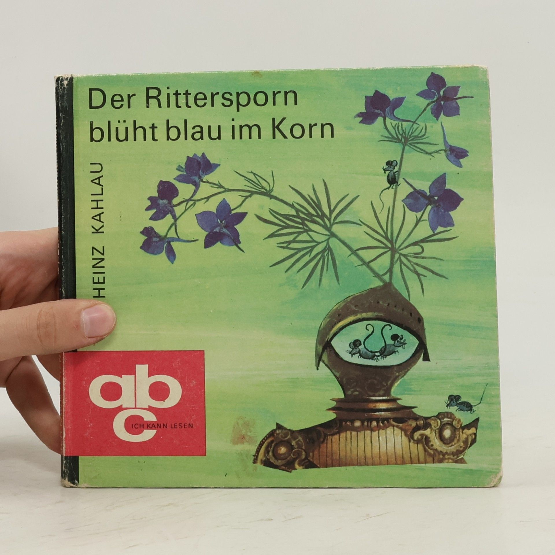 Heinz Kahlau Der Rittersporn blüht blau im Korn