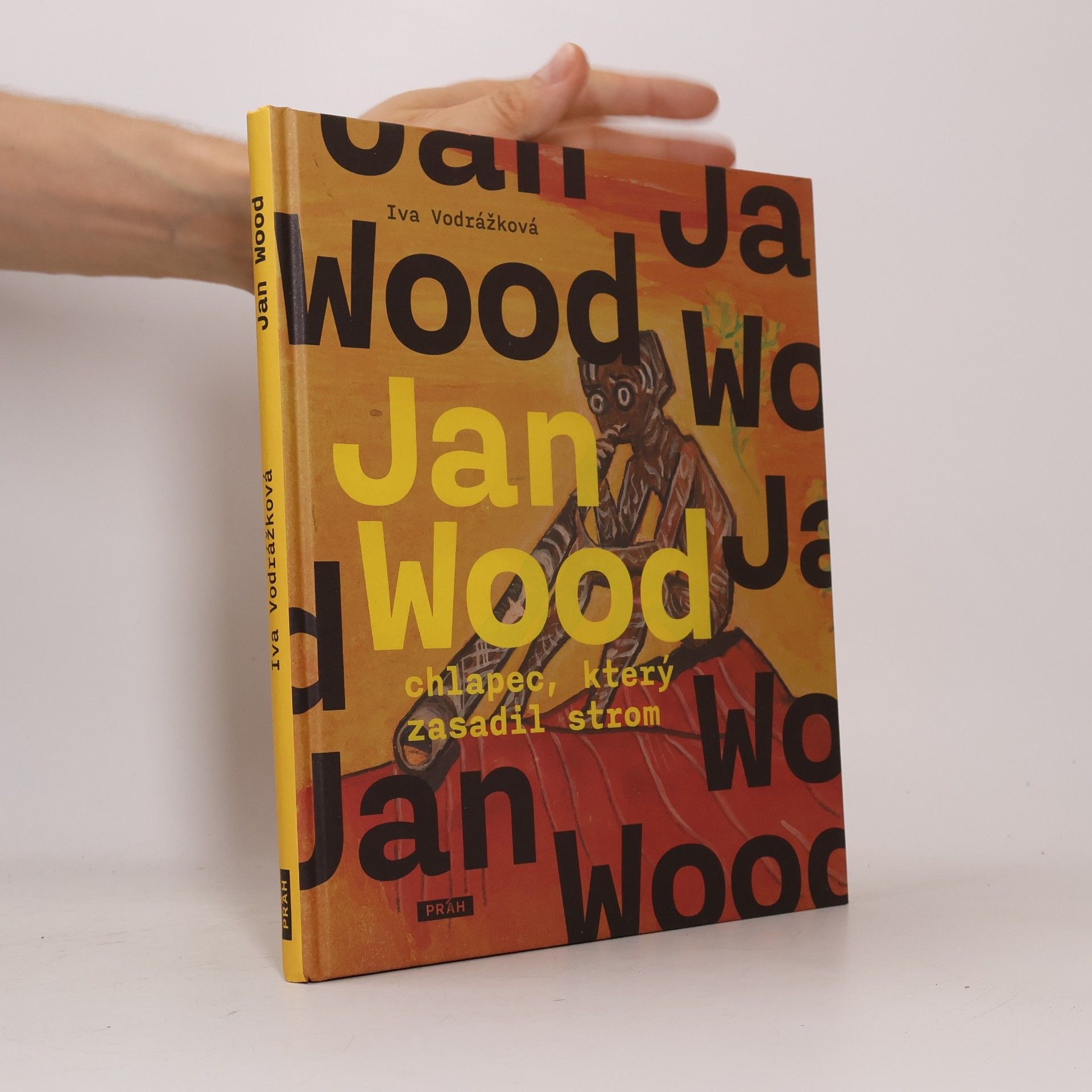 Iva Vodrážková Jan Wood, chlapec, který zasadil strom