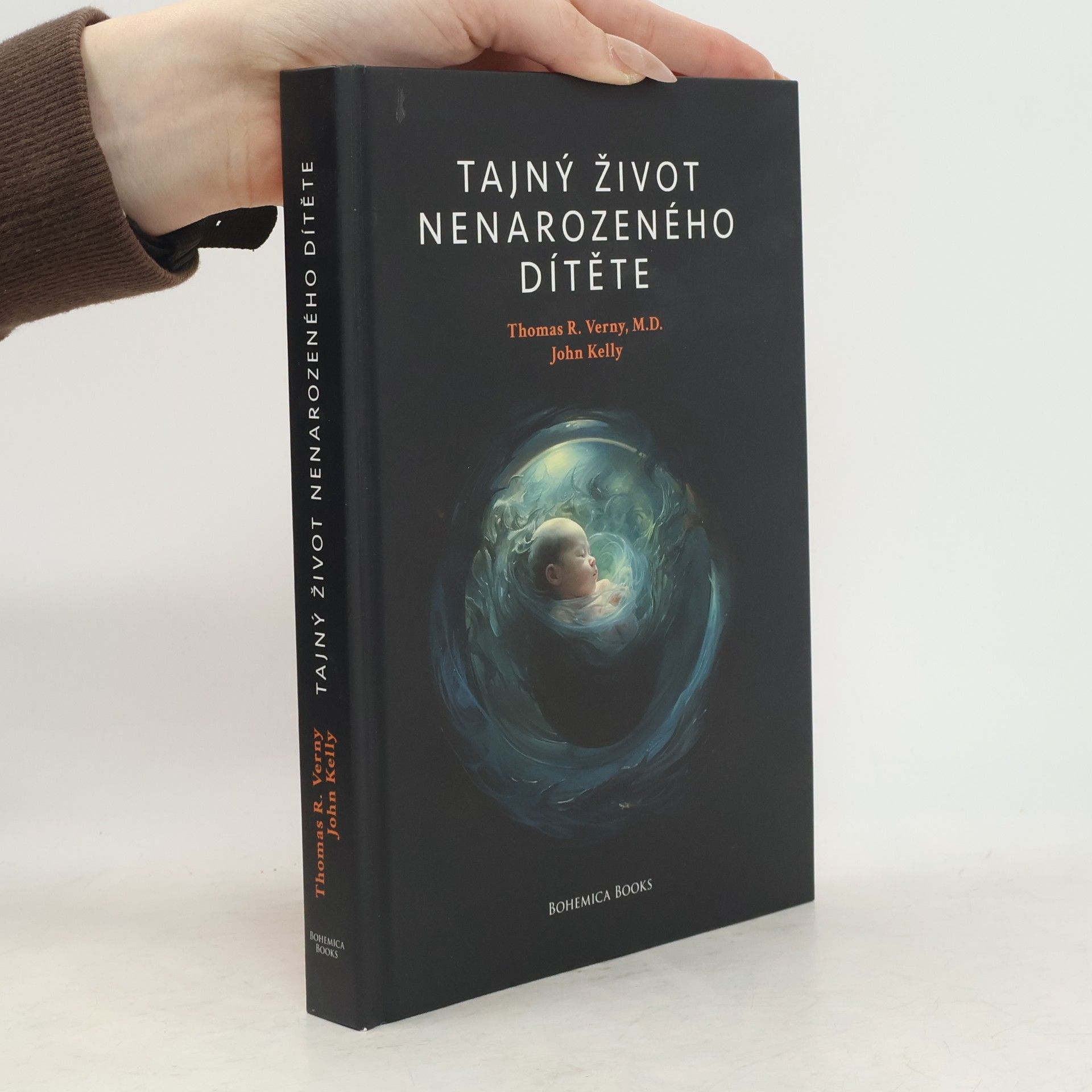 Thomas R. Verny Tajný život nenarozeného dítěte