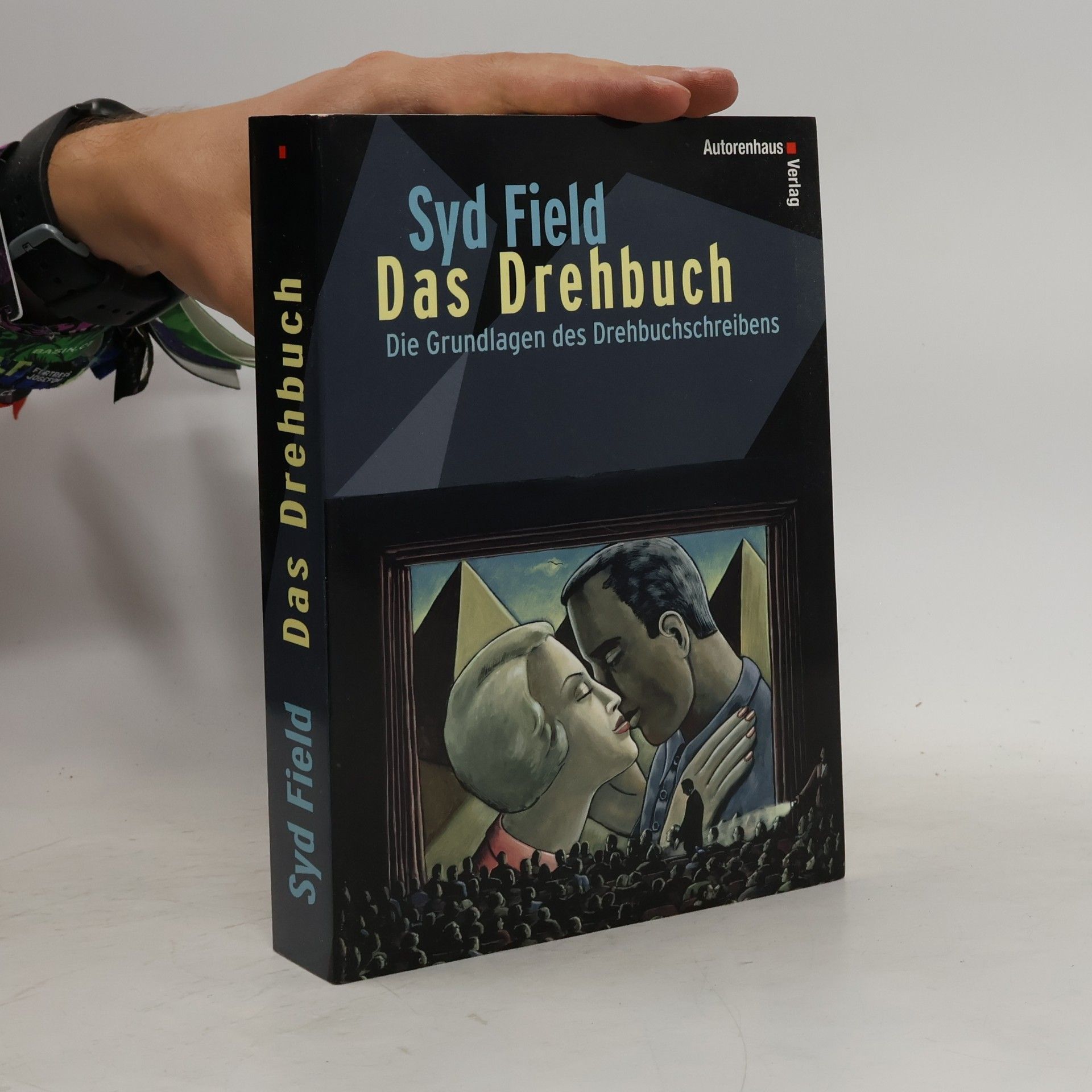 Syd Field Das drehbuch: Die Grundlagen des Drehbuchschreibens