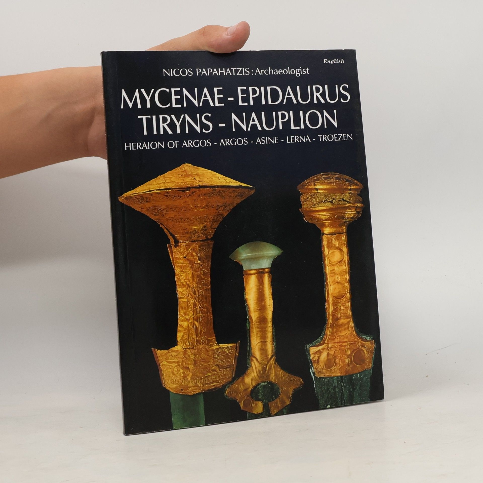 Mycenae-Epidaurus. Tiryns-Nauplion